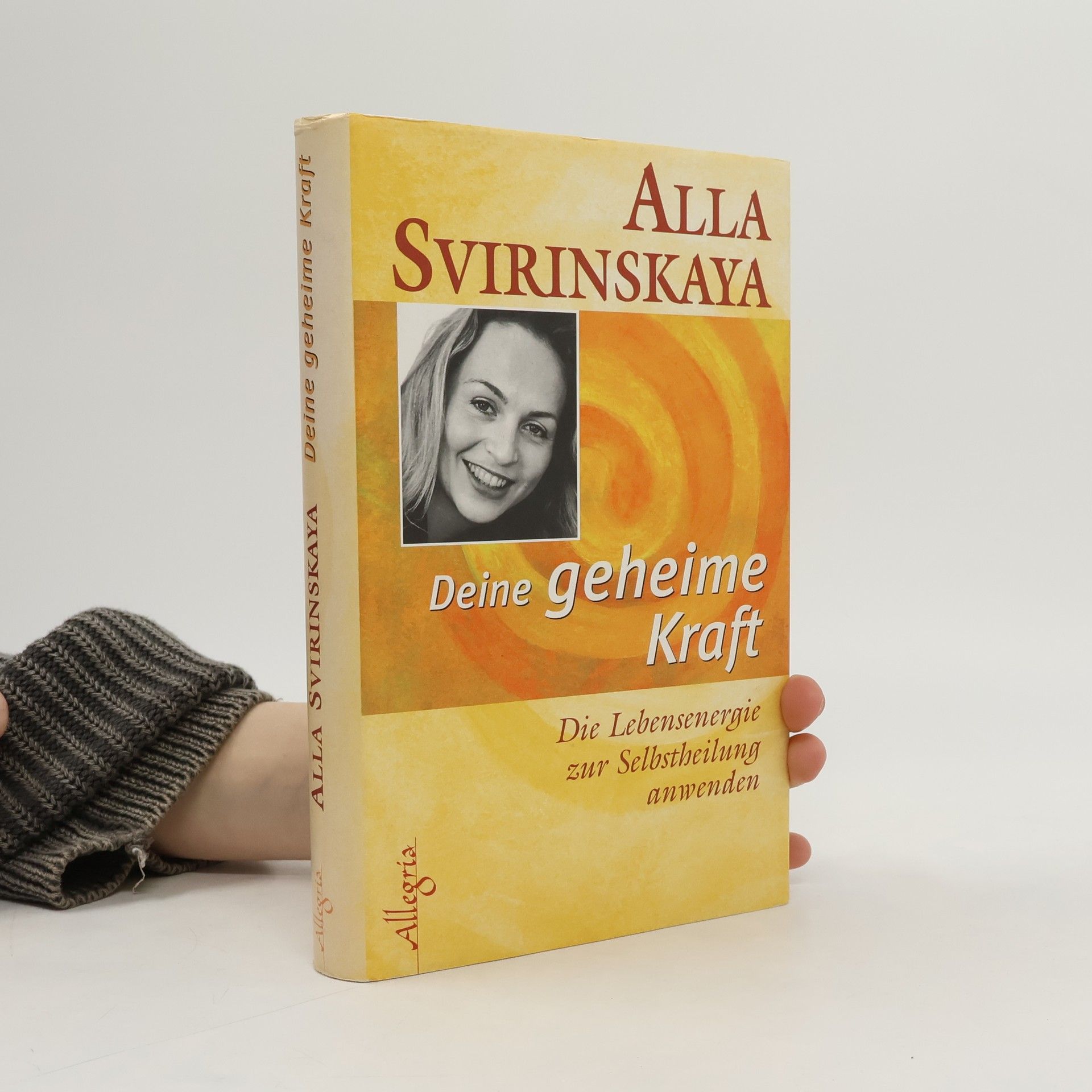 Alla Svirinskaja Deine geheime Kraft