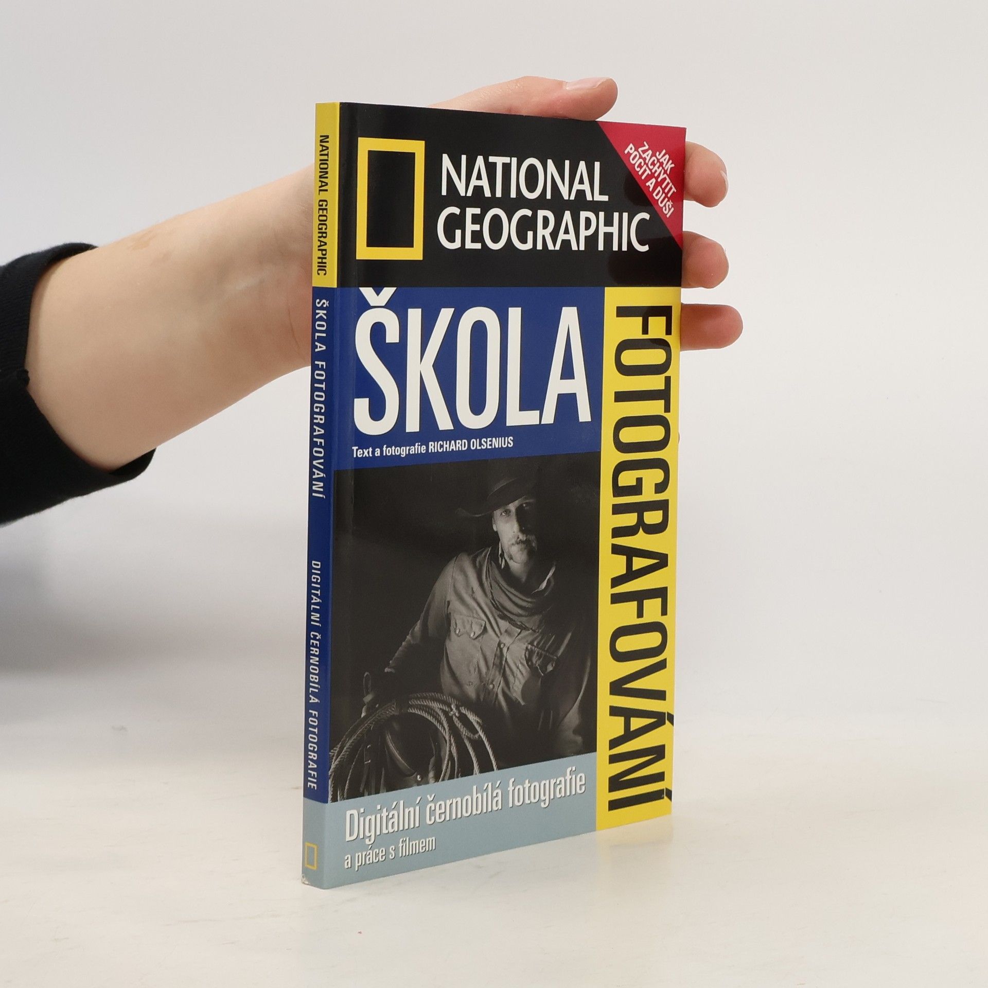 Richard Olsenius Škola fotografování. Digitální černobílá fotografie a práce s filmem