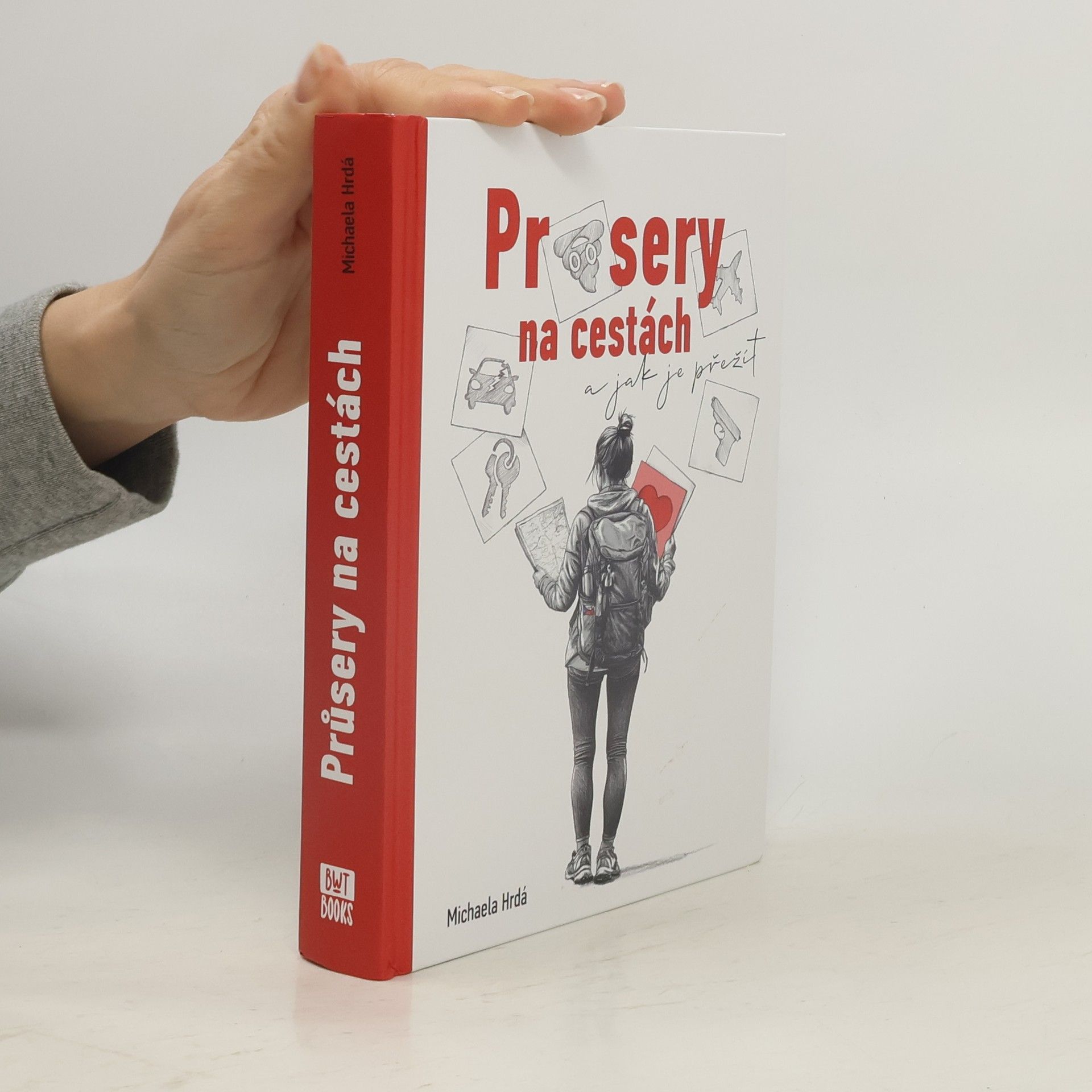 Michaela Hrdá Průsery na cestách. A jak je přežít
