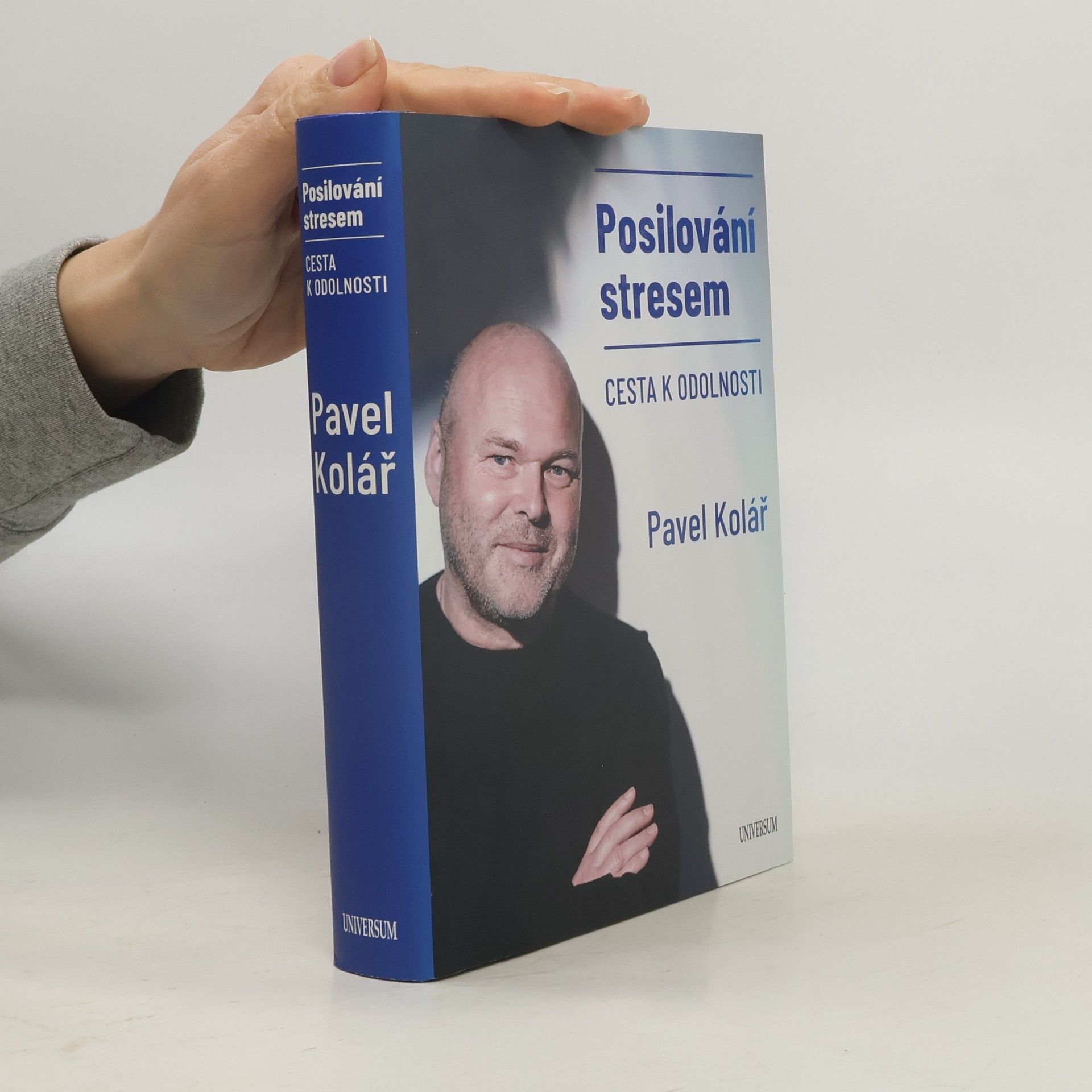 Pavel Kolář Posilování stresem: Cesta k odolnosti