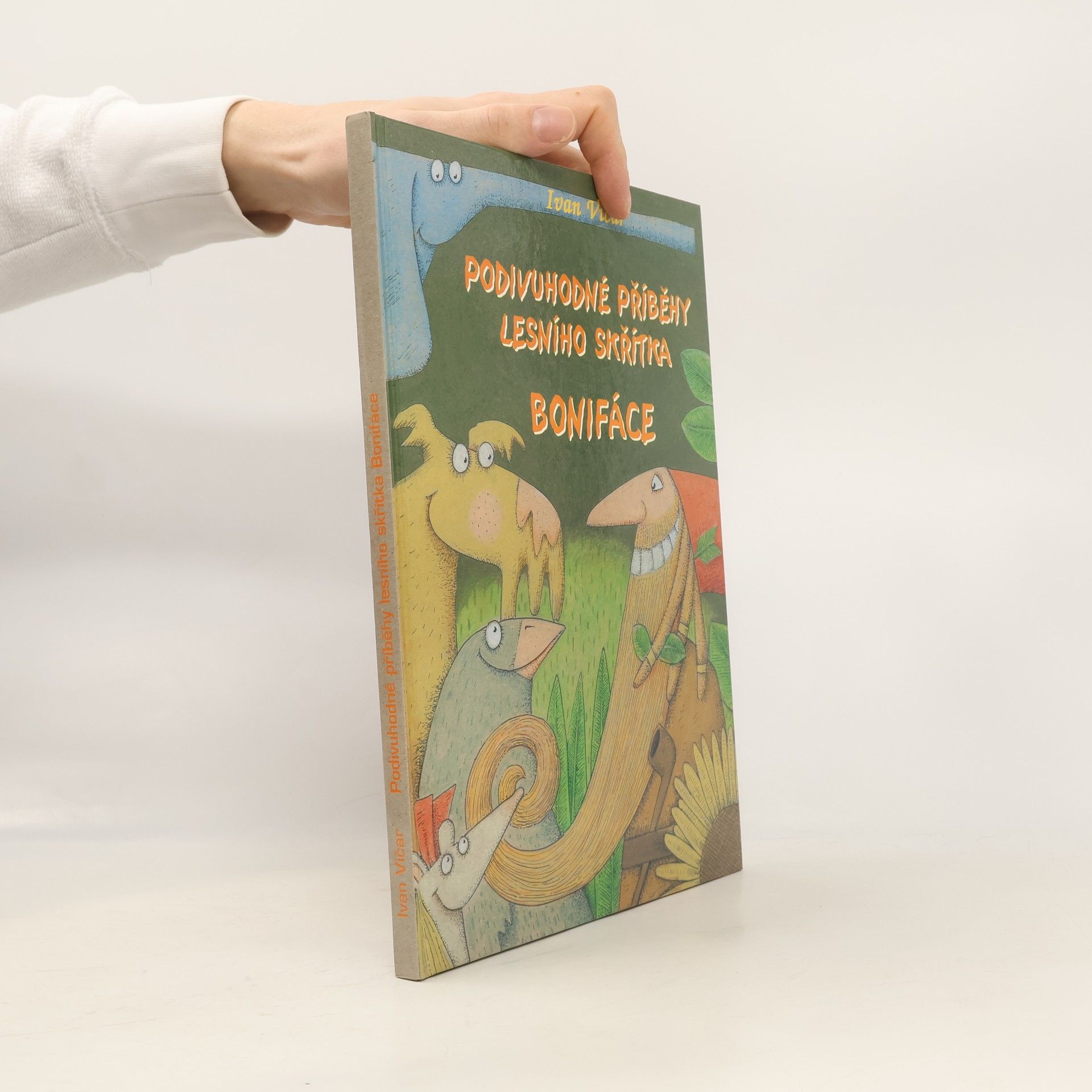 Ivan Vičar Podivuhodné příběhy lesního skřítka Bonifáce