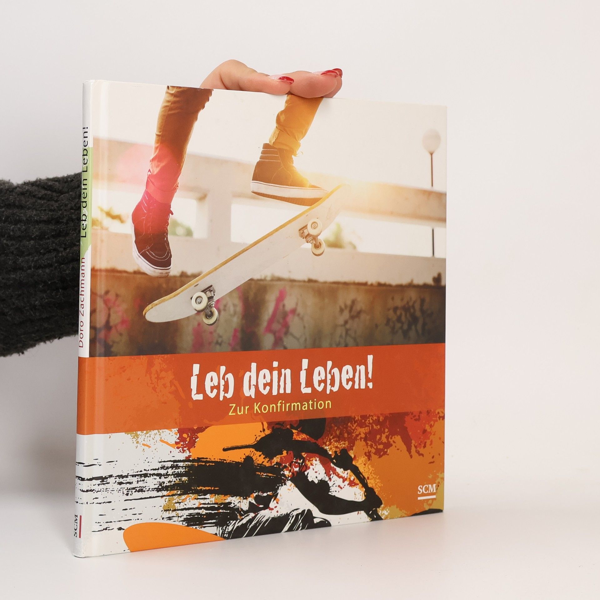 Dorothee Zachmann Leb dein Leben! Für Jungen