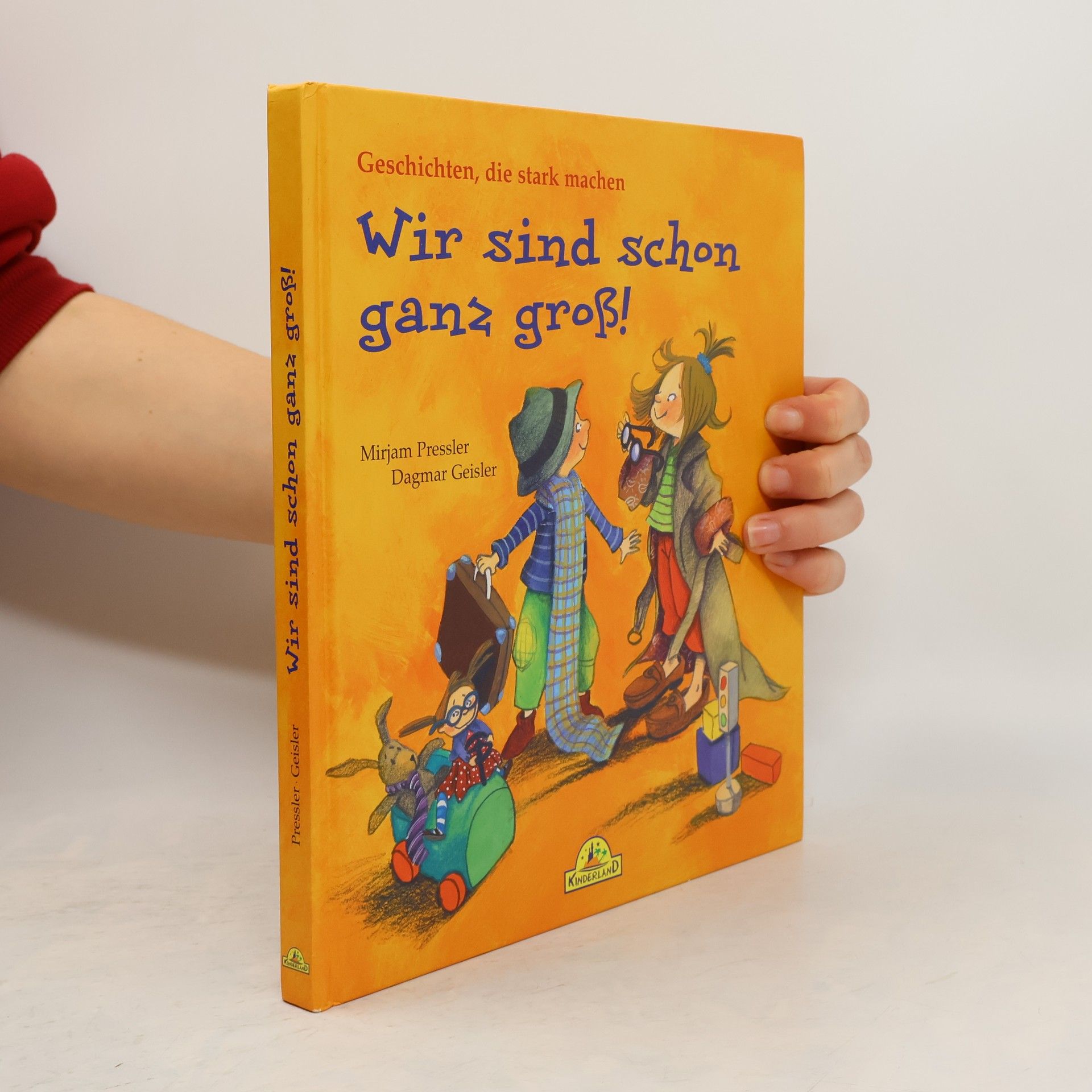 Mirjam Pressler Wir sind schon ganz groß!