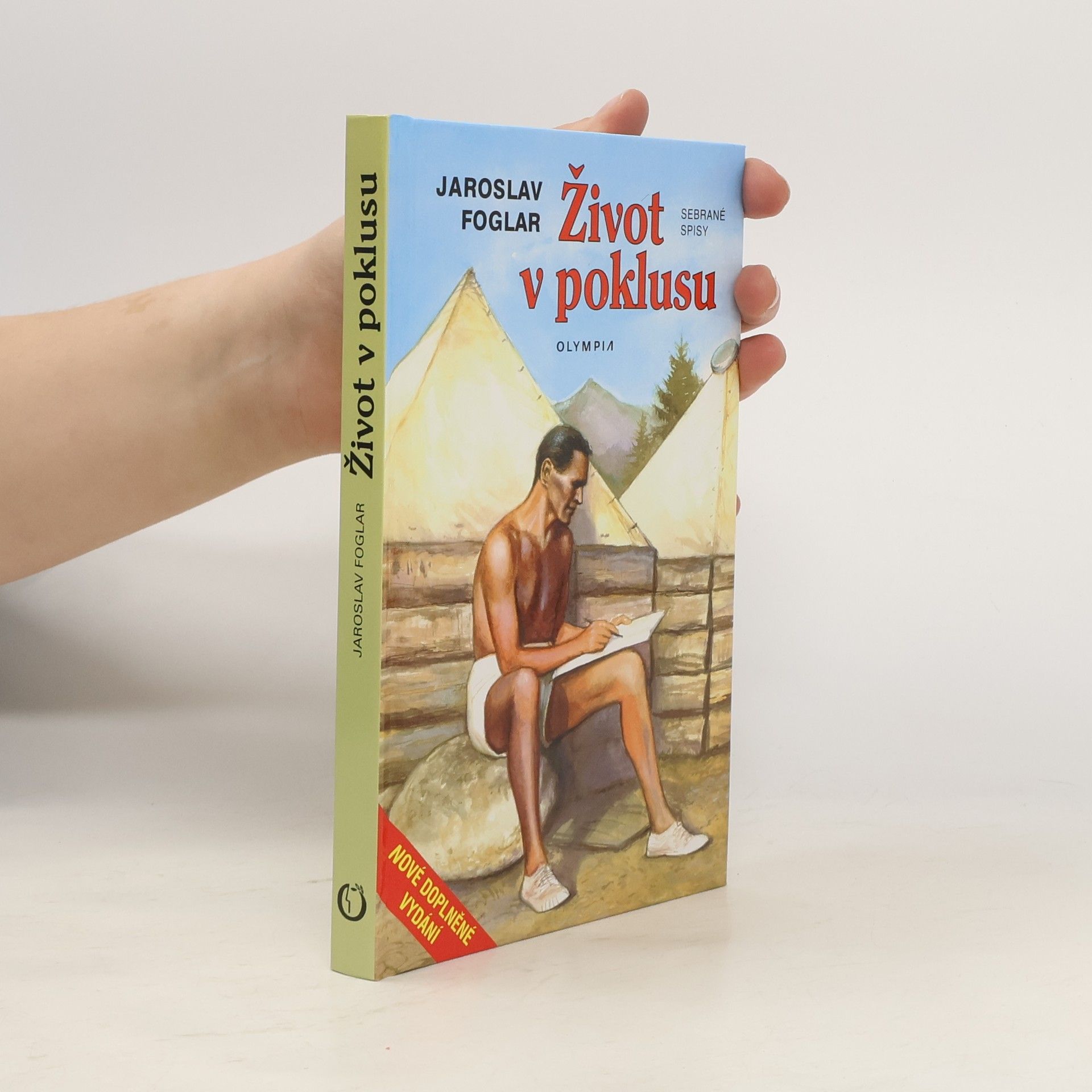 Jaroslav Foglar Život v poklusu