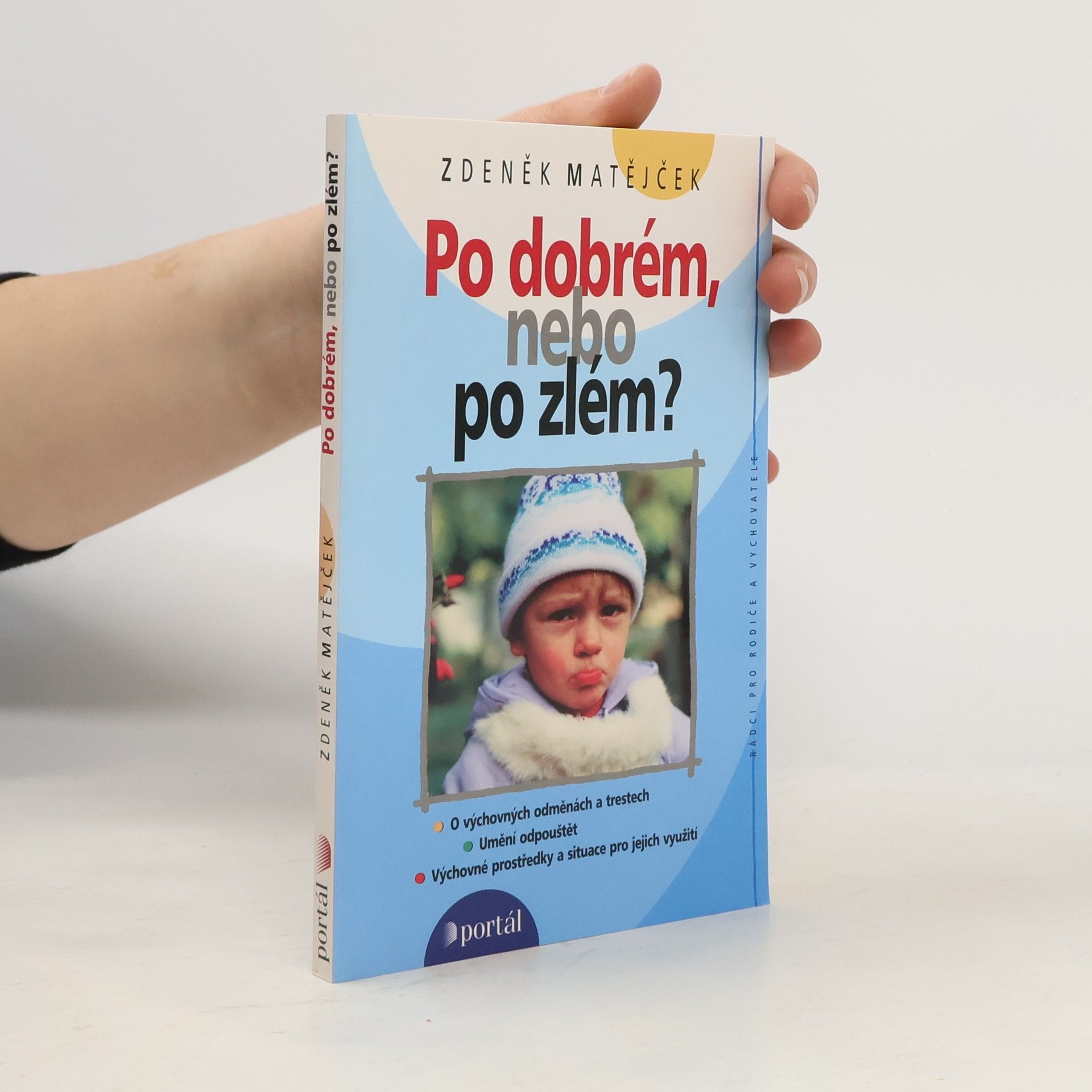Zdeněk Matějček Po dobrém, nebo po zlém?
