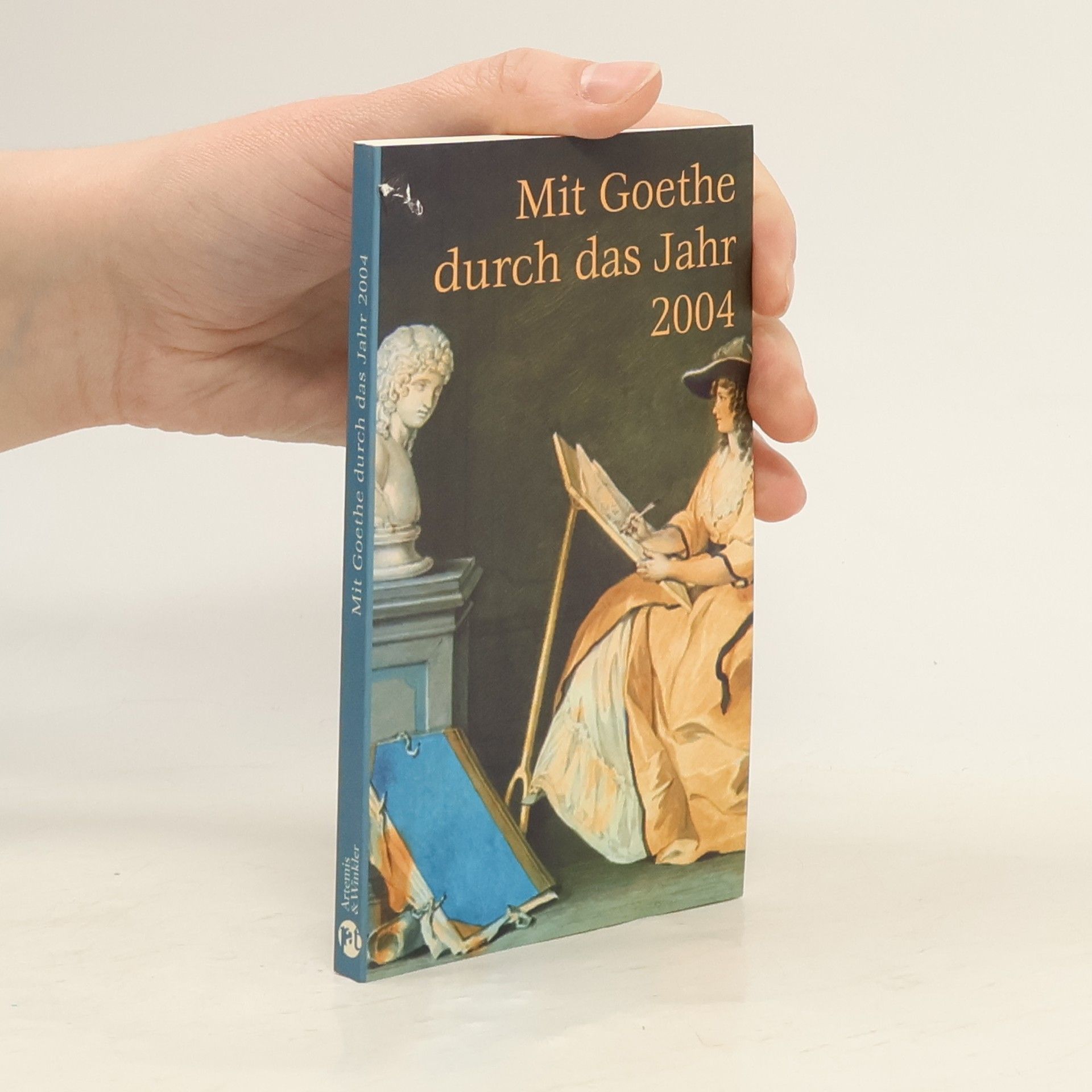 Johann Wolfgang von Goethe Mit Goethe durch das Jahr 2004