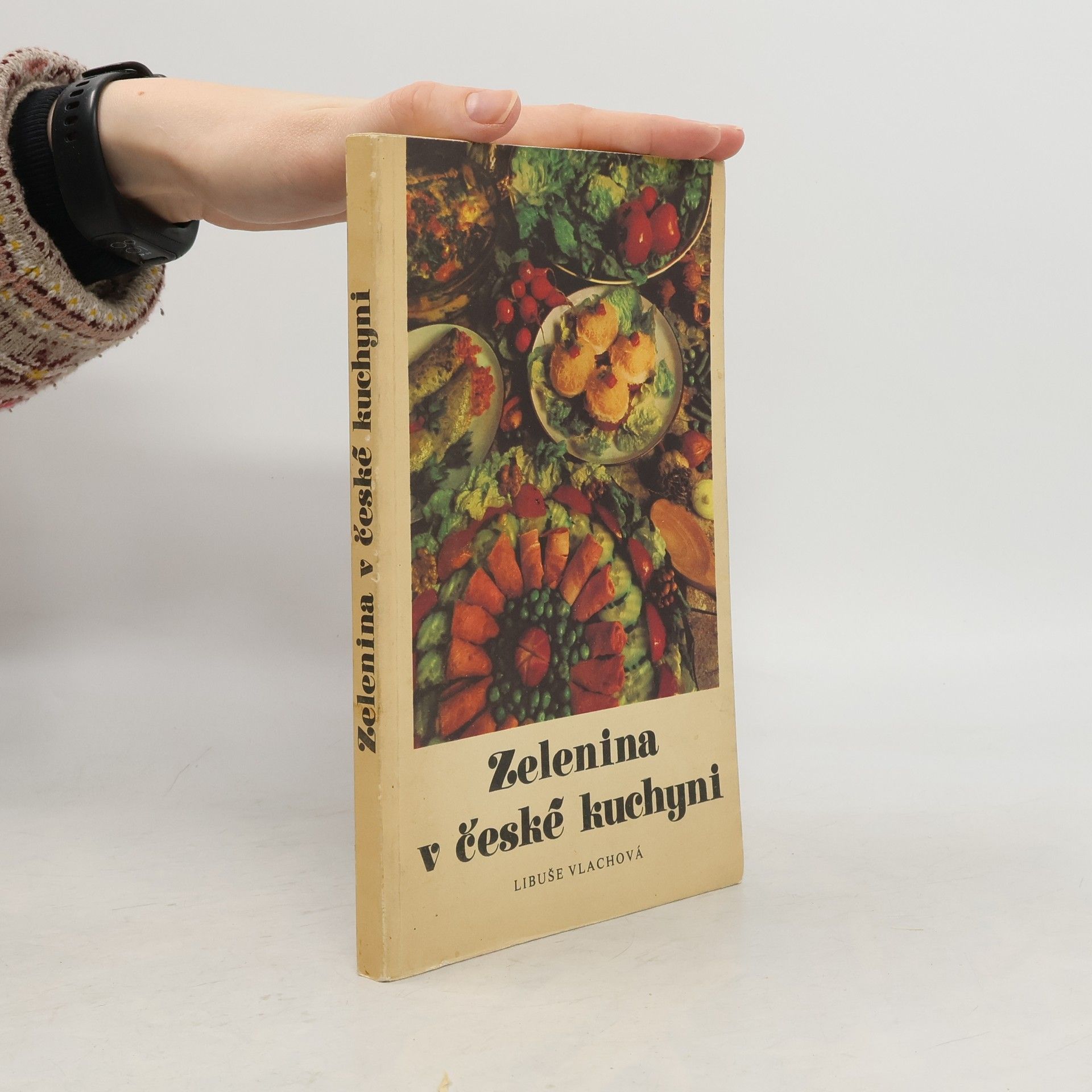 Libuše Vlachová Zelenina v české kuchyni