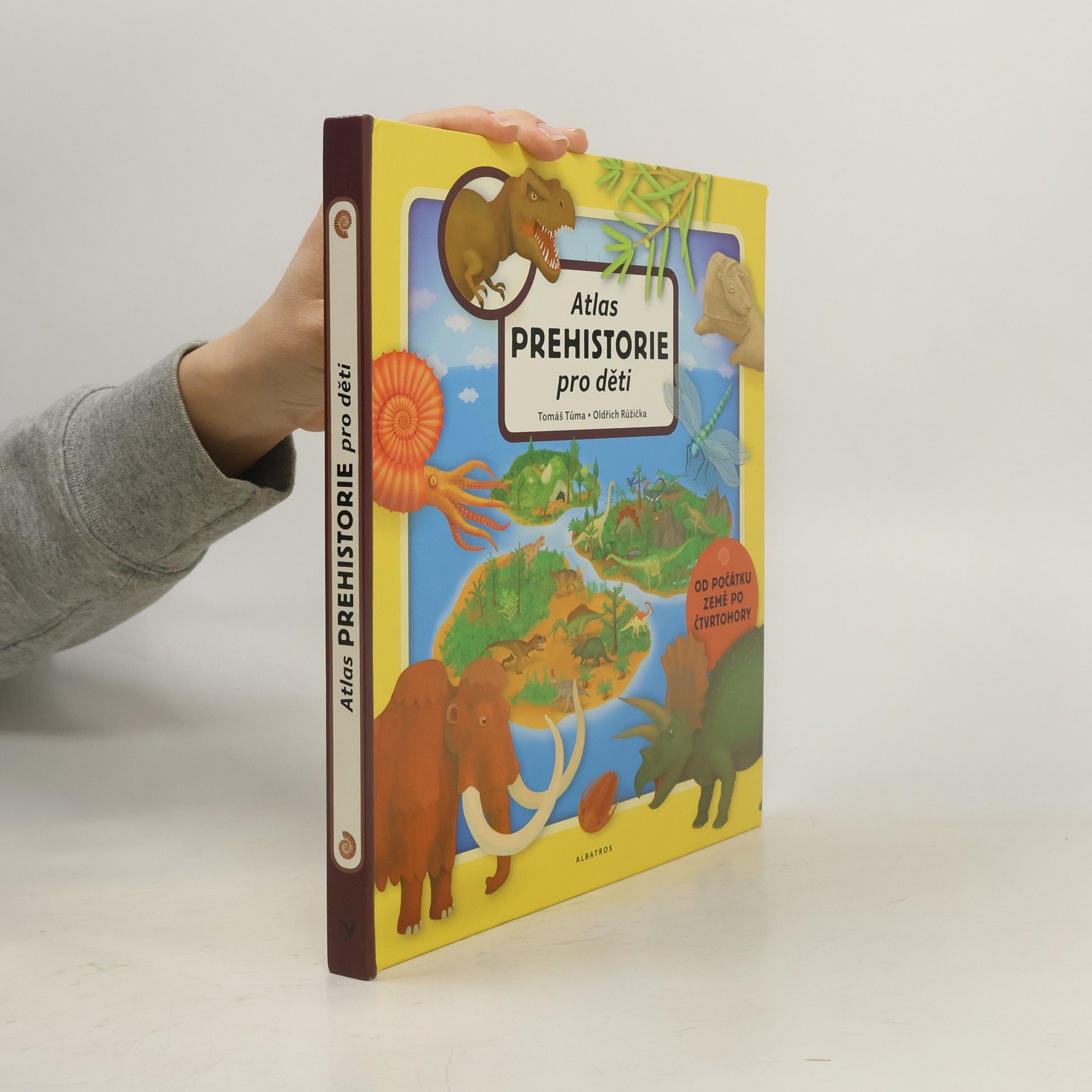 Oldřich Růžička Atlas prehistorie pro děti. Od počátku Země po čtvrtohory