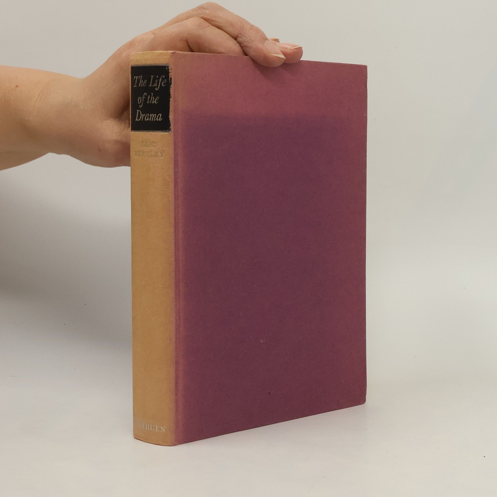 Eric Bentley The Life of the Drama