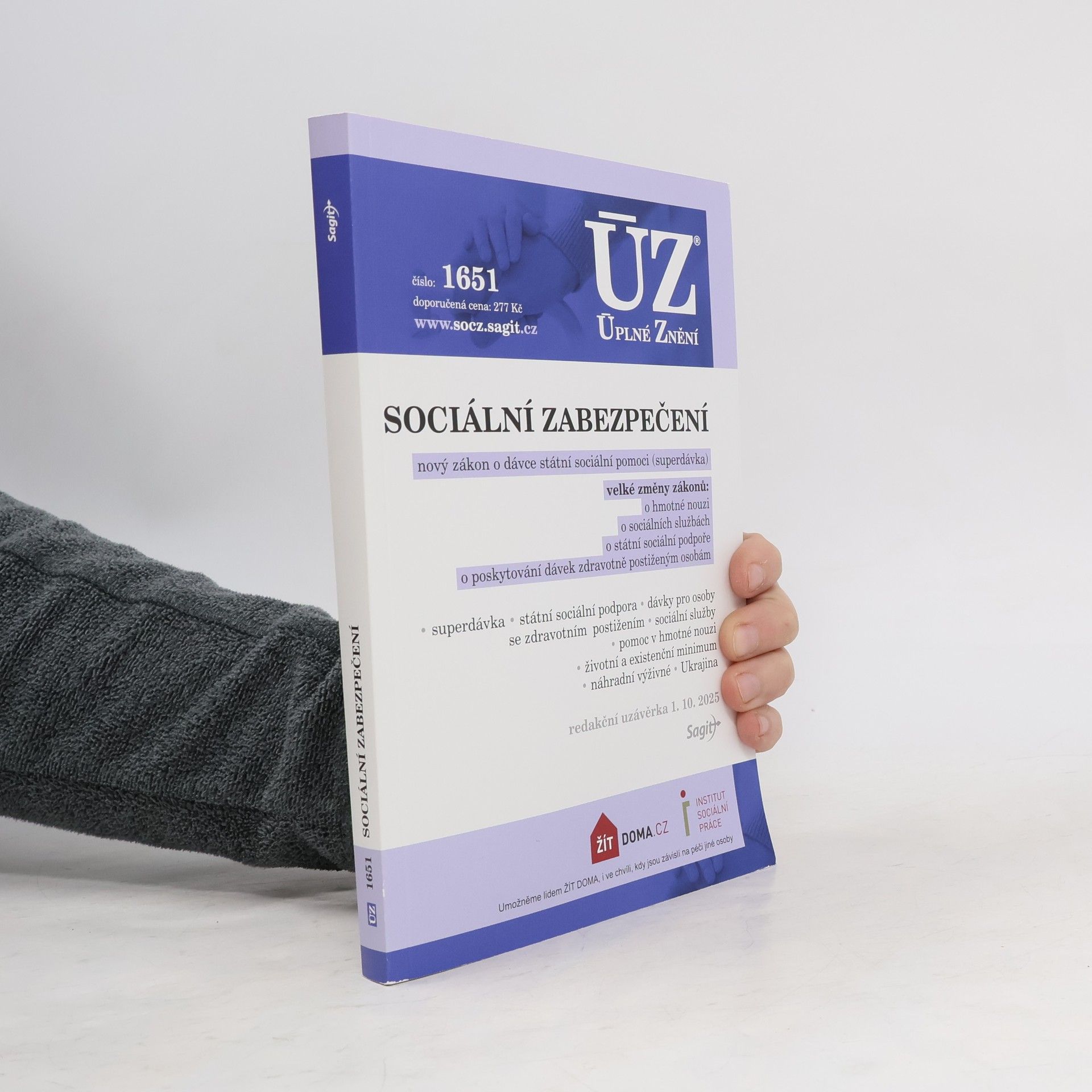 Kolektiv autorů Sociální zabezpečení : nový zákon o dávce státní sociální pomoci (superdávka) : velké změny zákonů: o hmotné nouzi, o sociální službách, o státní sociální podpoře, o poskytování dávek zdravotně postiženým osobám : superdávka, státní sociální podpora, dávky pro osoby se zdravotním postižením, sociální služby, pomoc v hmotné nouzi, životní a existenční minimum, náhradní výživné, Ukrajina : redakční uzávěrka 1.10.2025