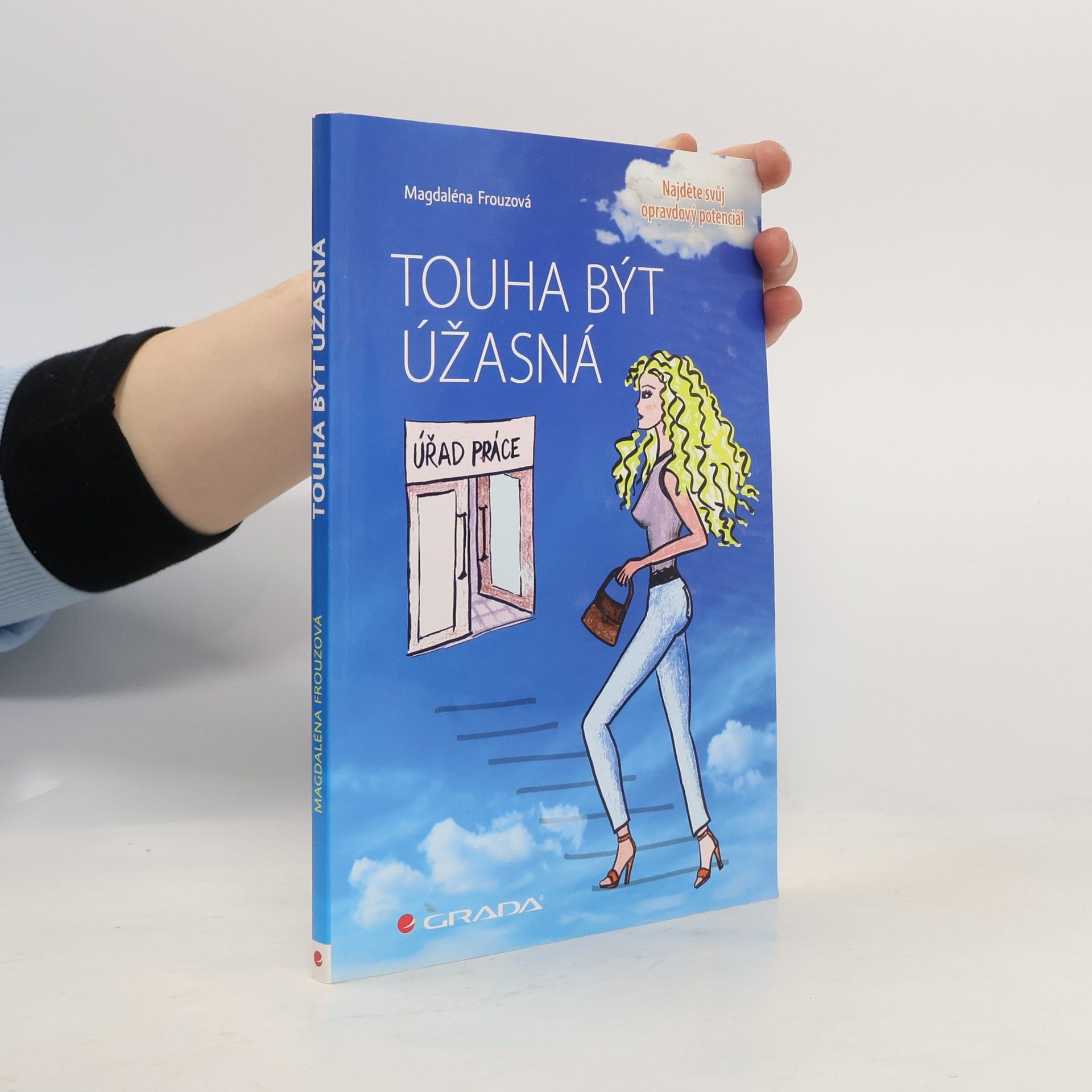 Touha být úžasná