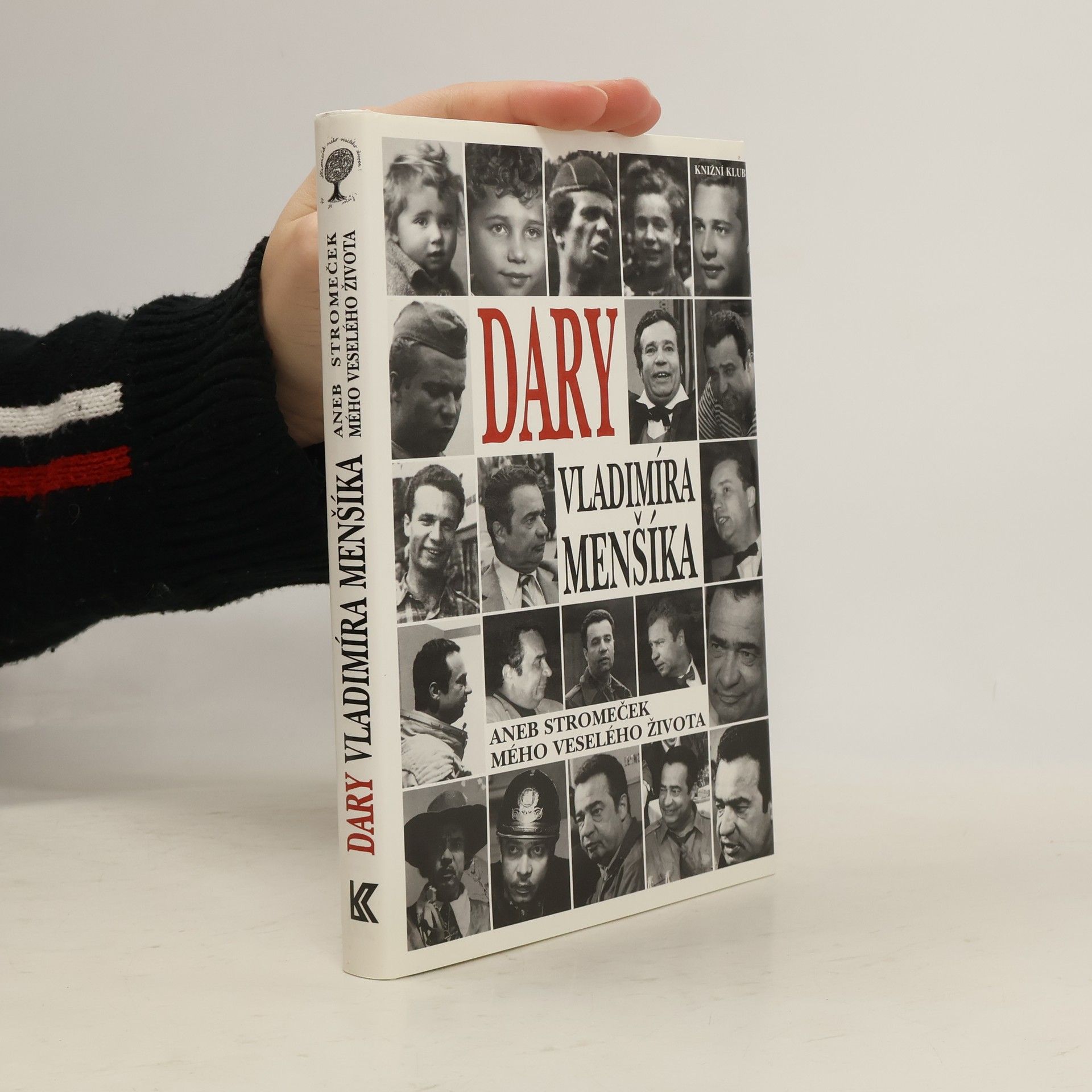 Vladimír Menšík Dary Vladimíra Menšíka, aneb, Stromeček mého veselého života