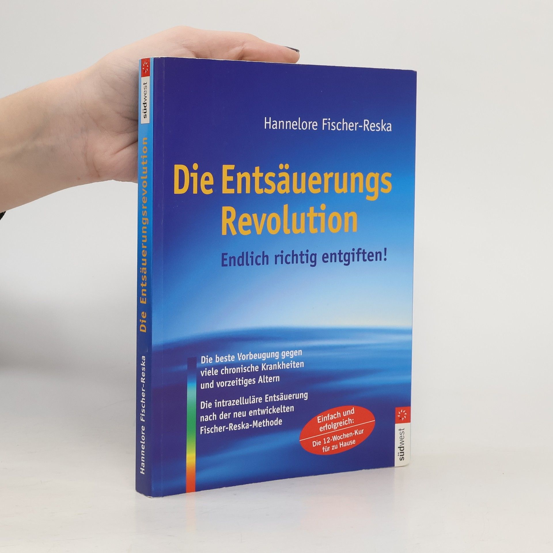 Die Entsäuerungs-Revolution