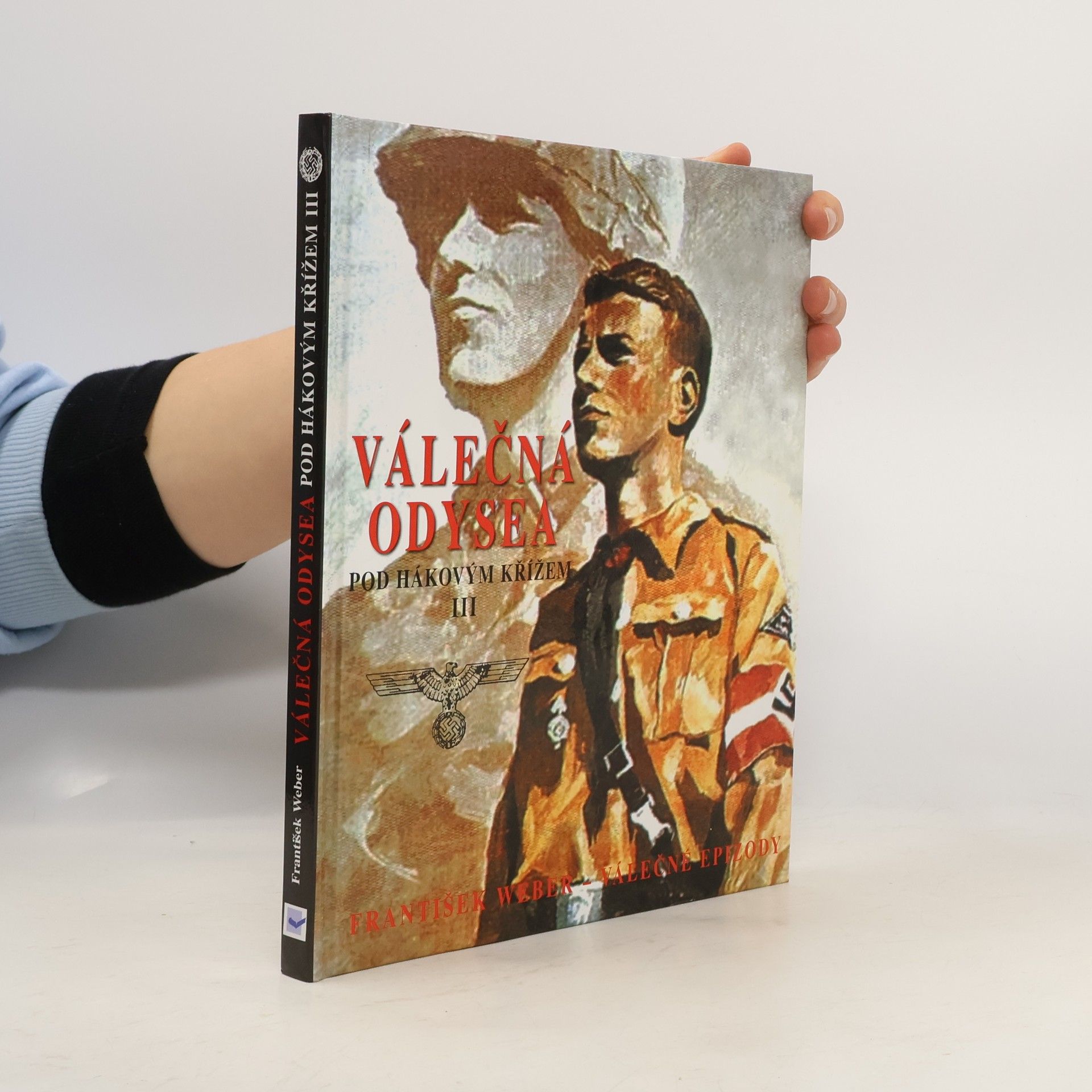 František Weber Válečná Odysea