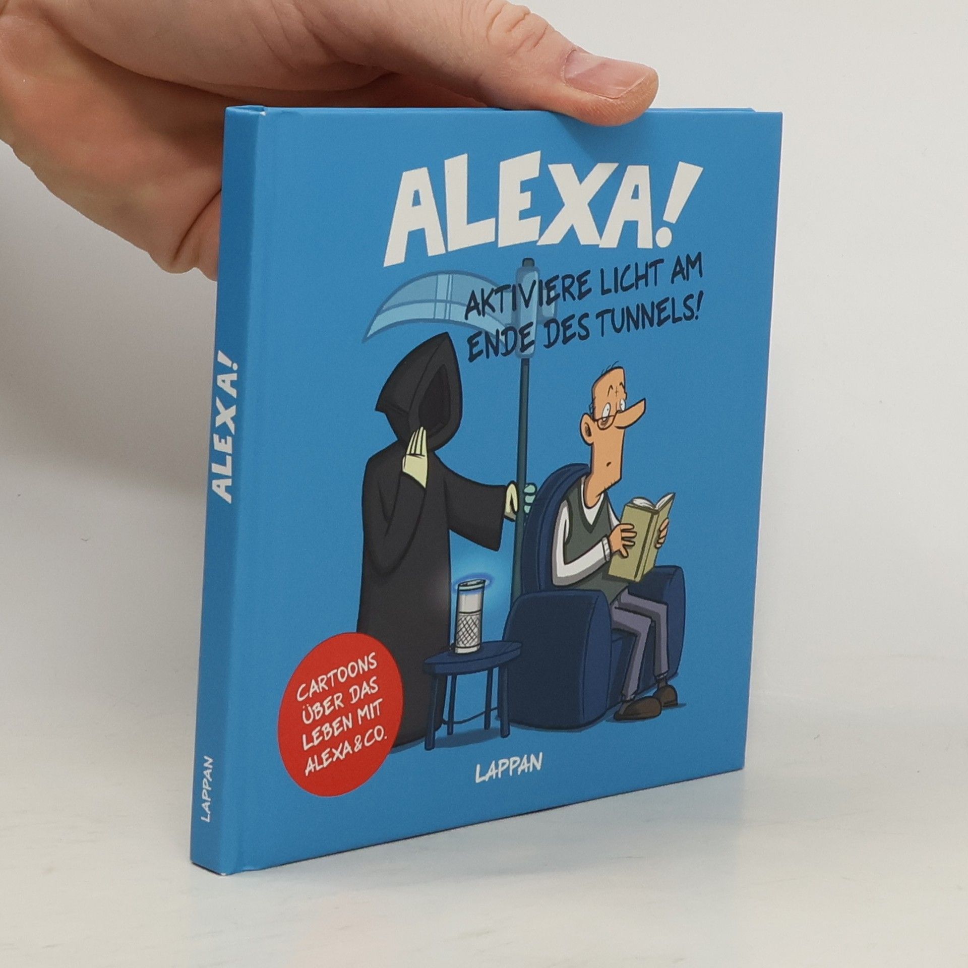 Autorenkollektiv Alexa! Aktiviere Licht am Ende des Tunnels!