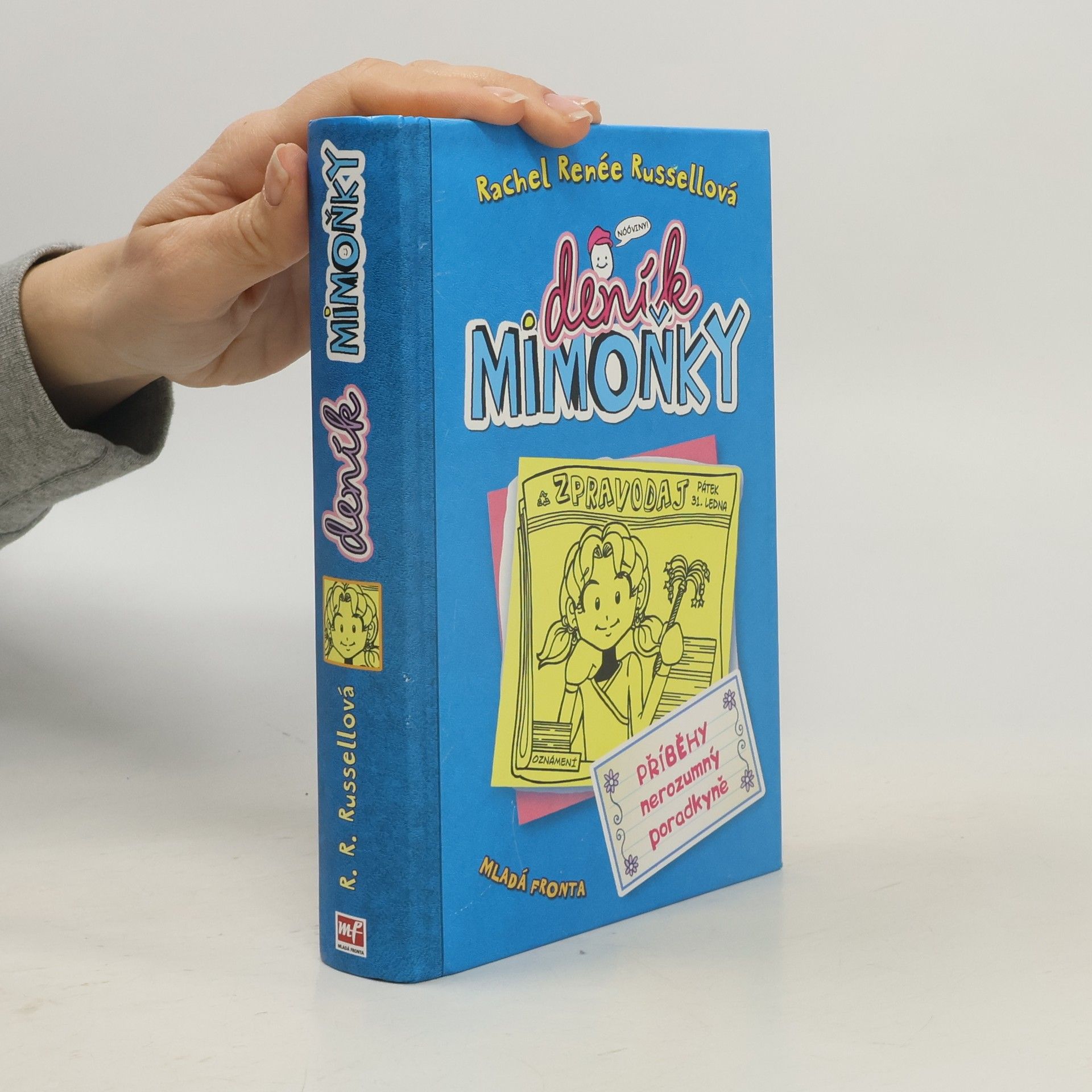 Rachel Renée Russellová Deník mimoňky 5. Příběhy nerozumný poradkyně