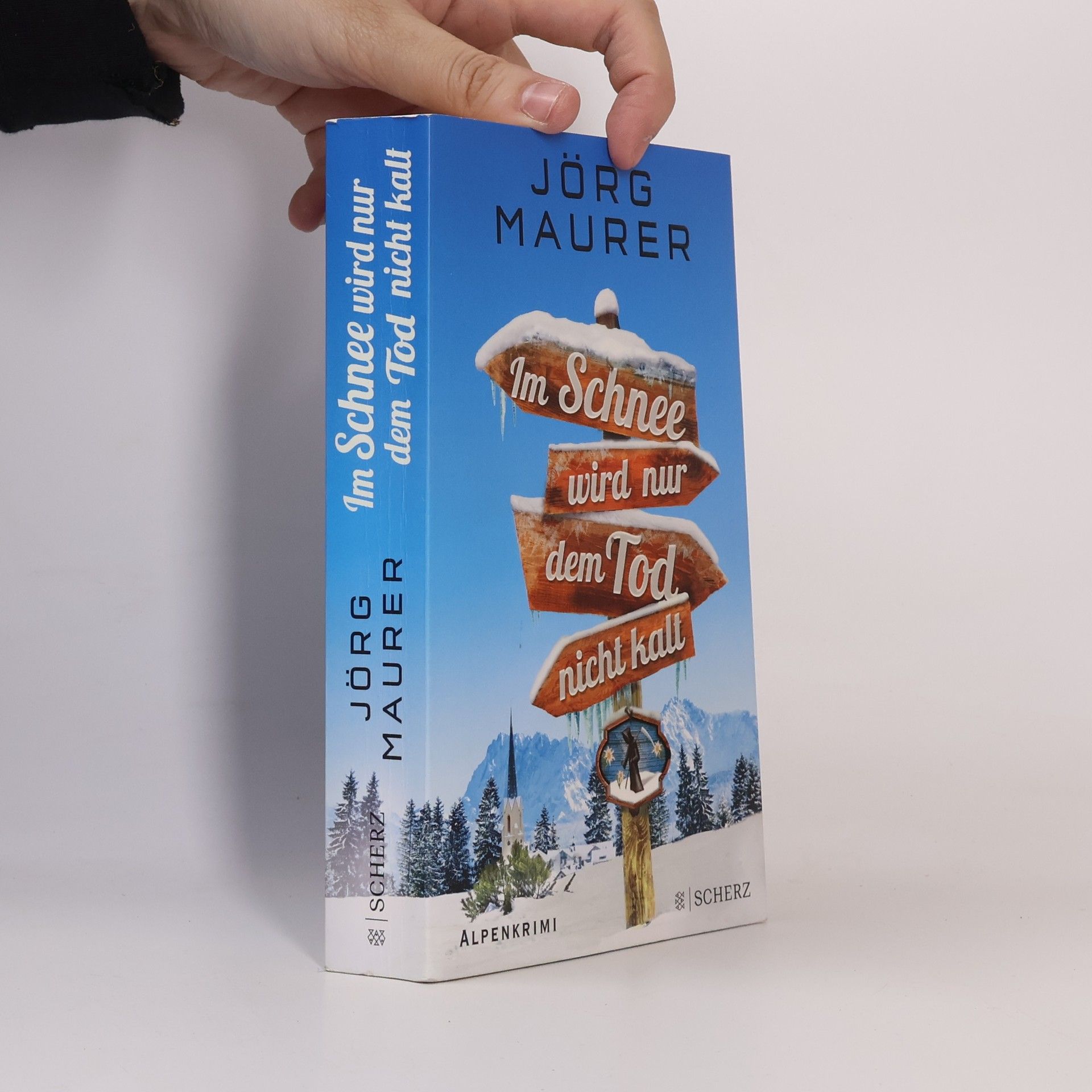 Jörg Maurer Im Schnee wird nur dem Tod nicht kalt