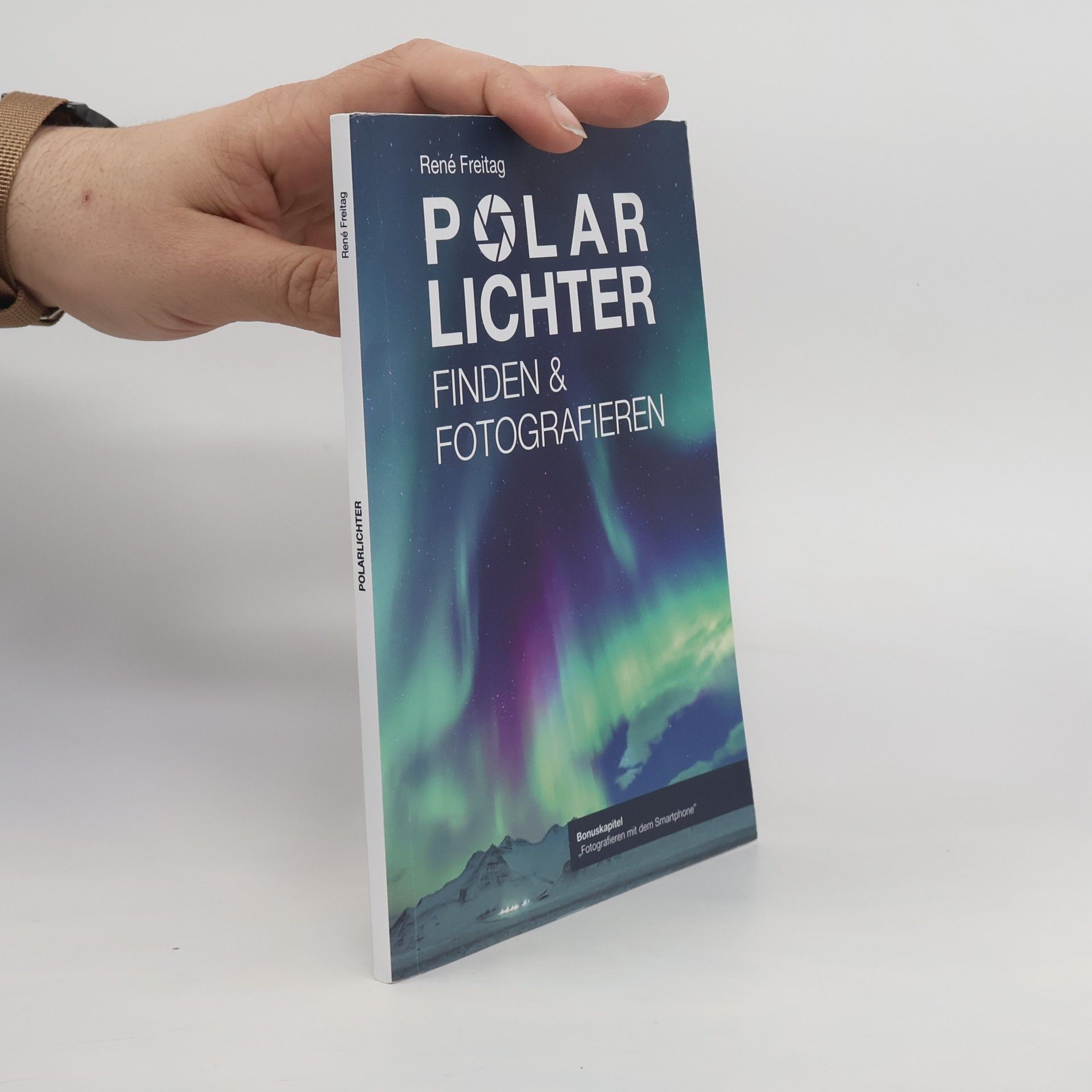 Rene Freitag Polarlichter Finden und Fotografieren
