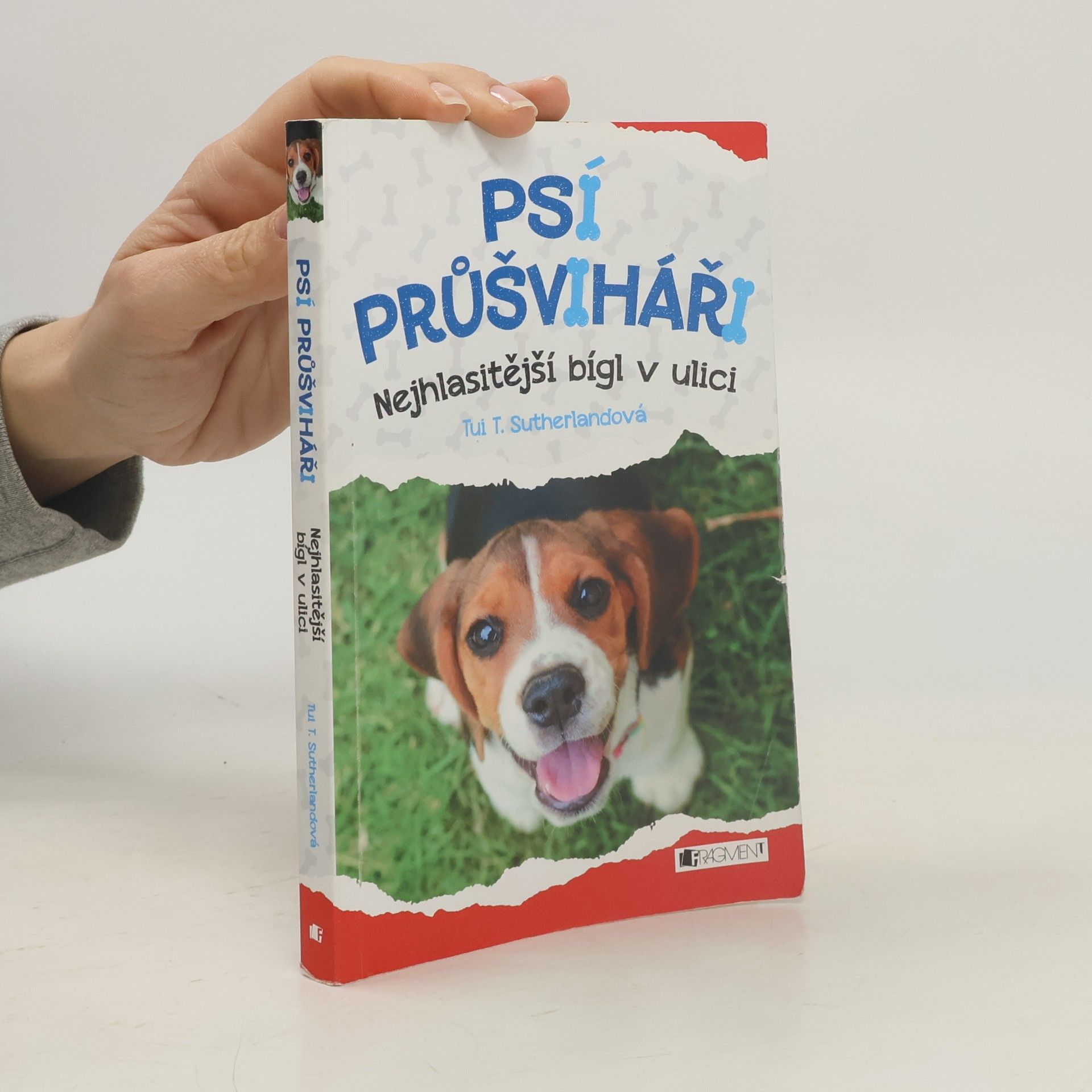 Tui Sutherland Psí průšviháři – Nejhlasitější bígl z ulice