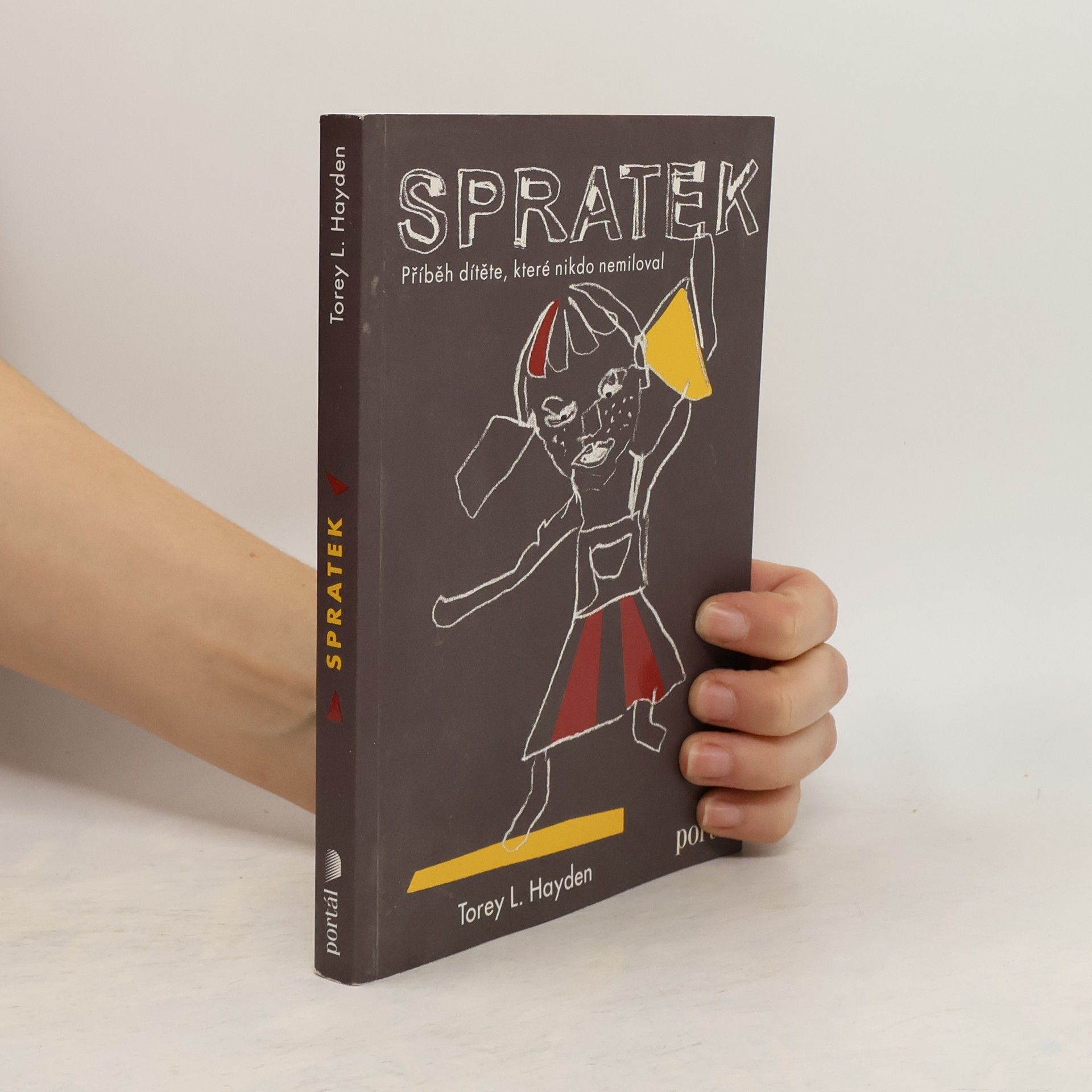 Torey L. Hayden Spratek: Příběh dítěte, které nikdo nemiloval