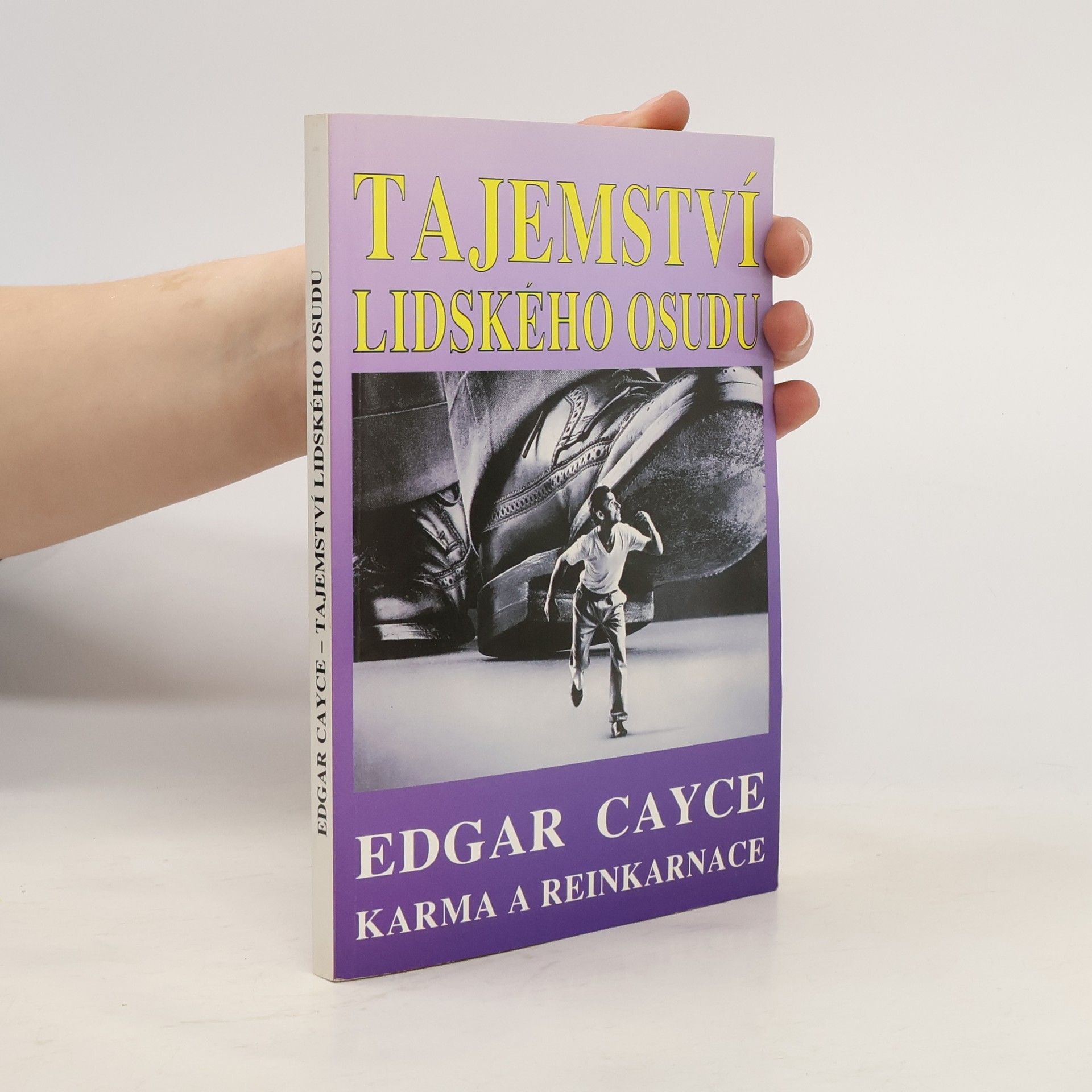 Richard Gordon Tajemství lidského osudu : Edgar Cayce: karma a reinkarnace