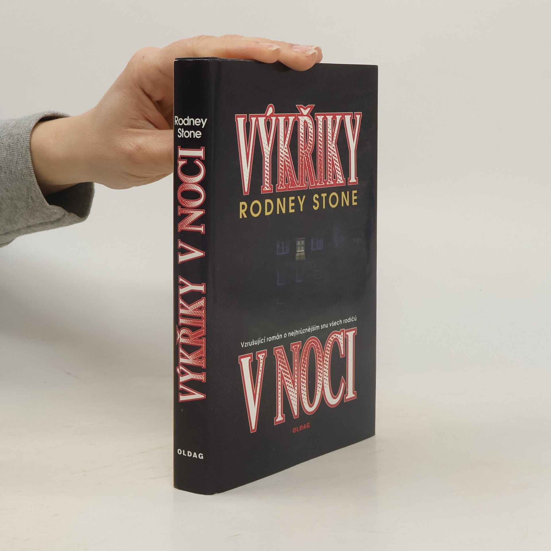 Rodney Stone Výkřiky v noci: Vzrušující román o nejhrůznějším snu všech rodičů