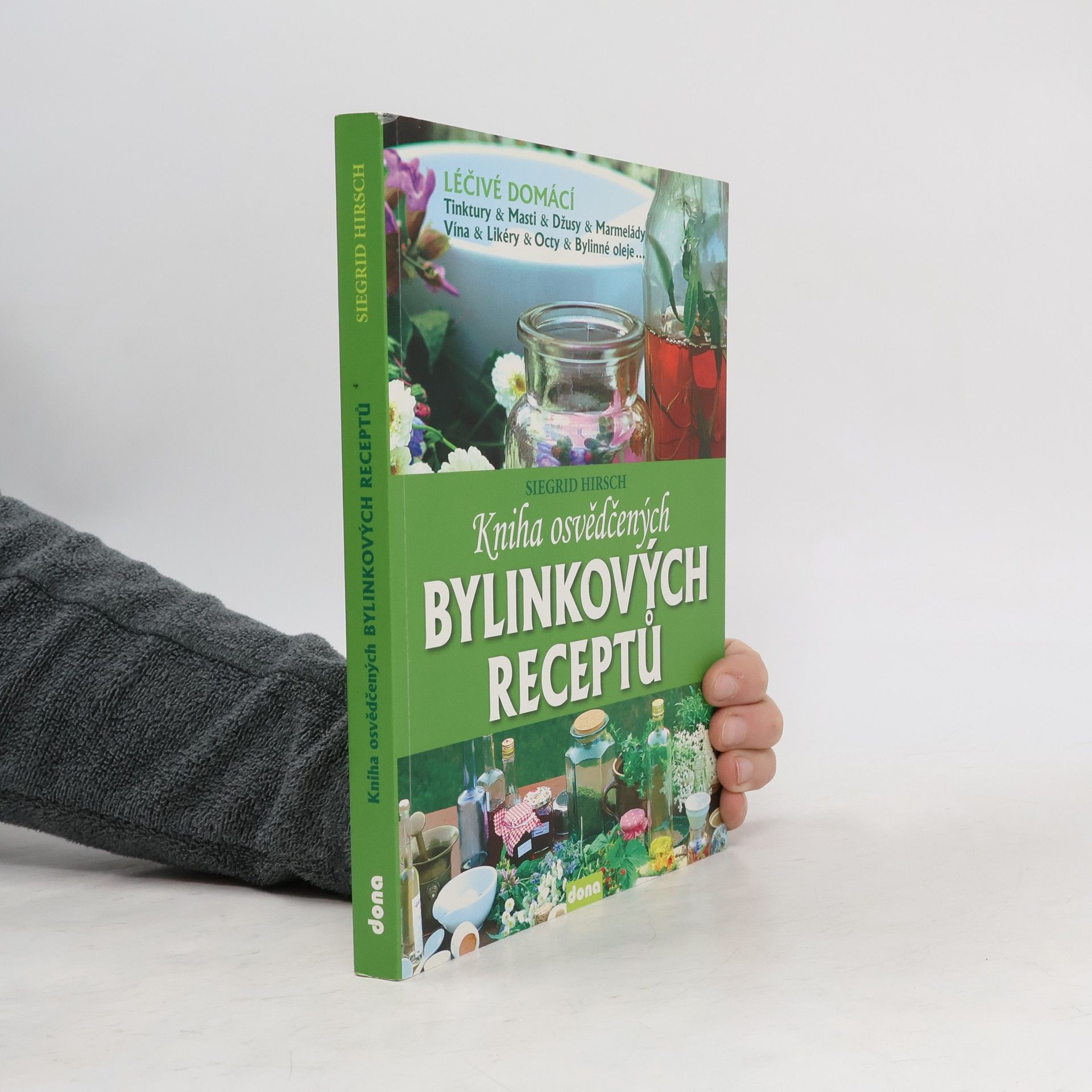 Siegrid Hirsch Kniha osvědčených bylinkových receptů