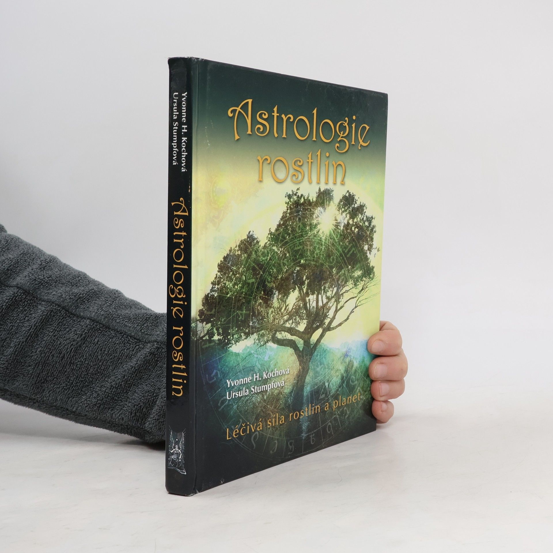 Yvonne H. Koch Astrologie rostlin : léčivá síla rostlin a planet