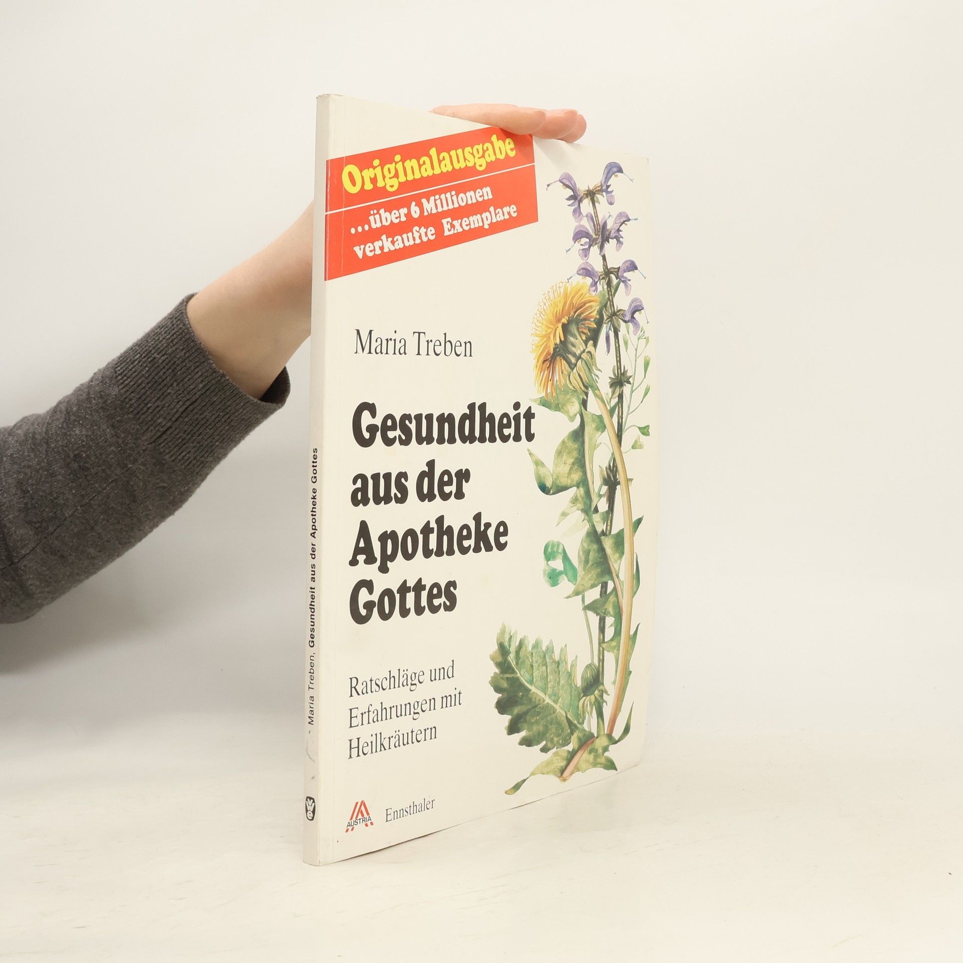 Maria Treben Gesundheit aus der Apotheke Gottes : Ratschläge und Erfahrungen mit Heilkräutern