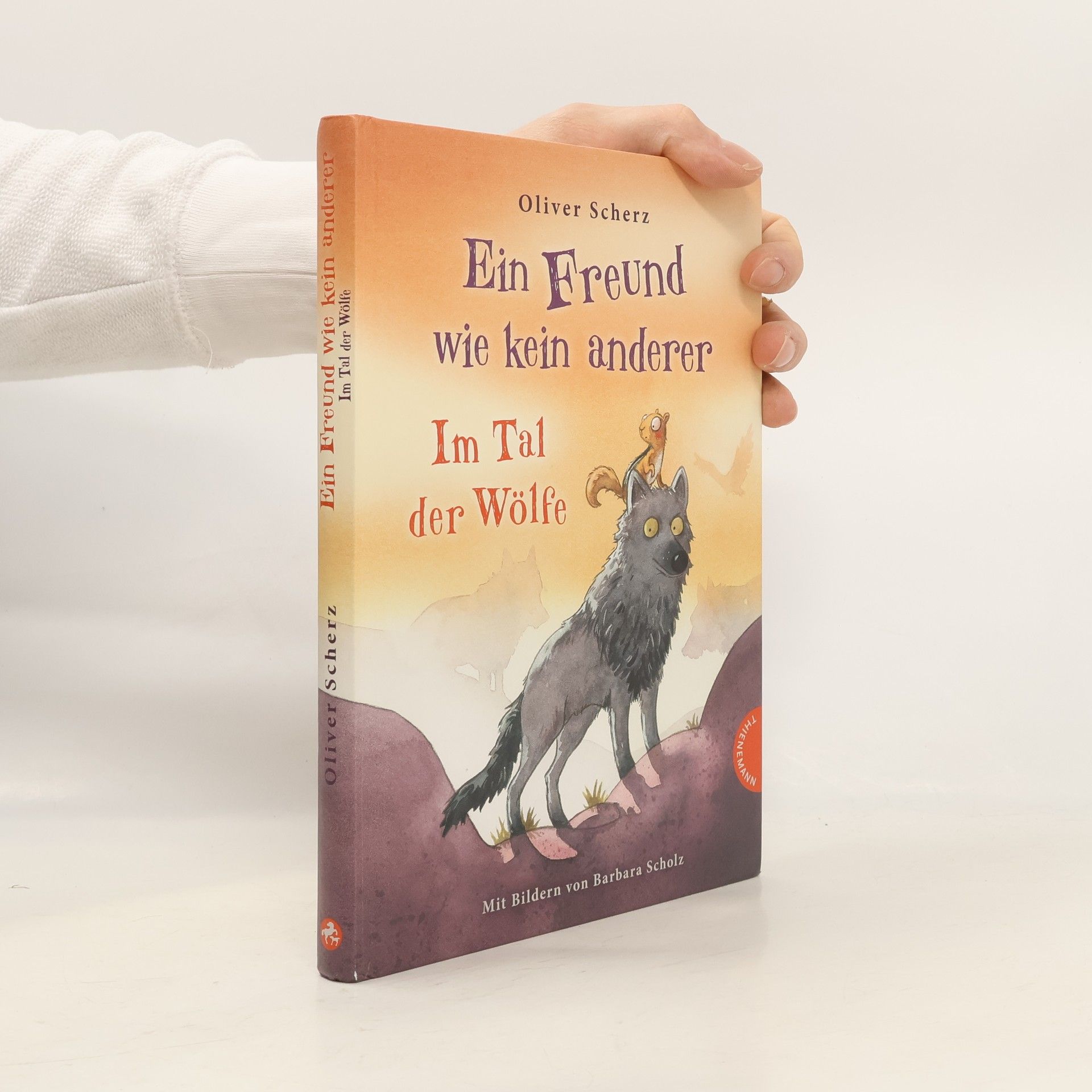 Oliver Scherz Ein Freund wie kein anderer - im Tal der Wölfe