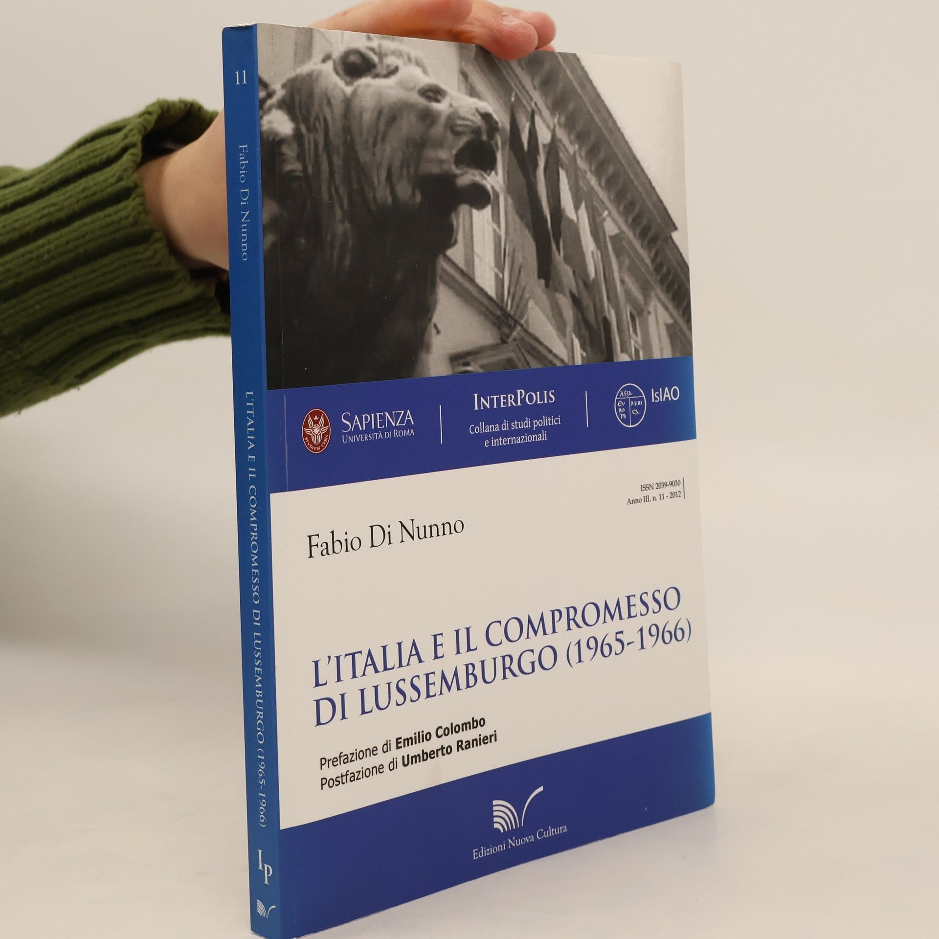 Umberto Ranieri Interpolis: Collana di studi politici e internazionali - 11: L'Italia e il compromesso di Lussemburgo (1965-1966)