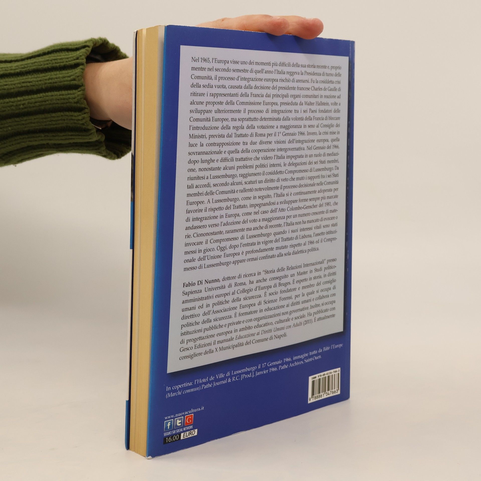 Fabio Di Nunno Interpolis: Collana di studi politici e internazionali - 11: L'Italia e il compromesso di Lussemburgo (1965-1966)