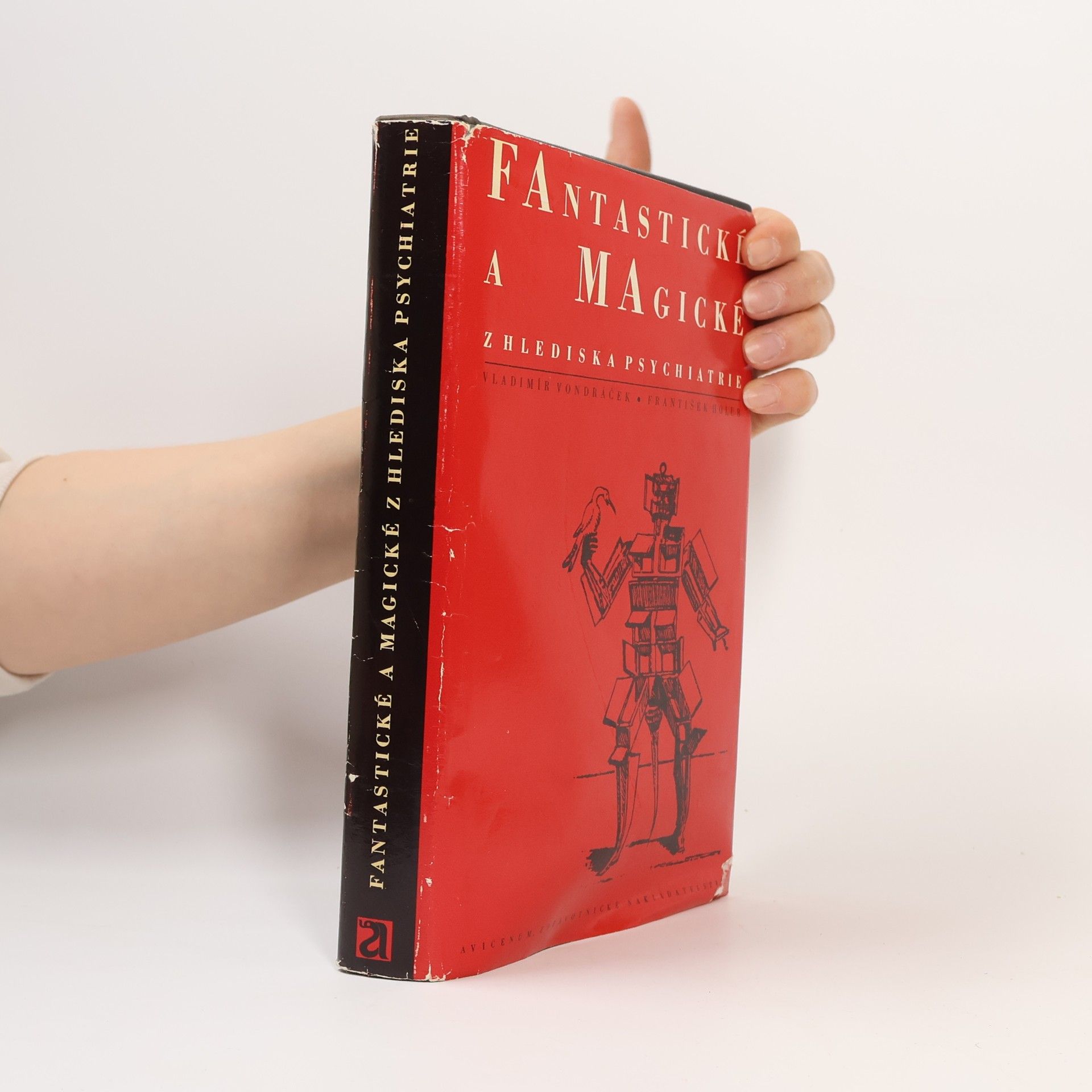 Vladimír Vondráček Fantastické a magické z hlediska psychiatrie