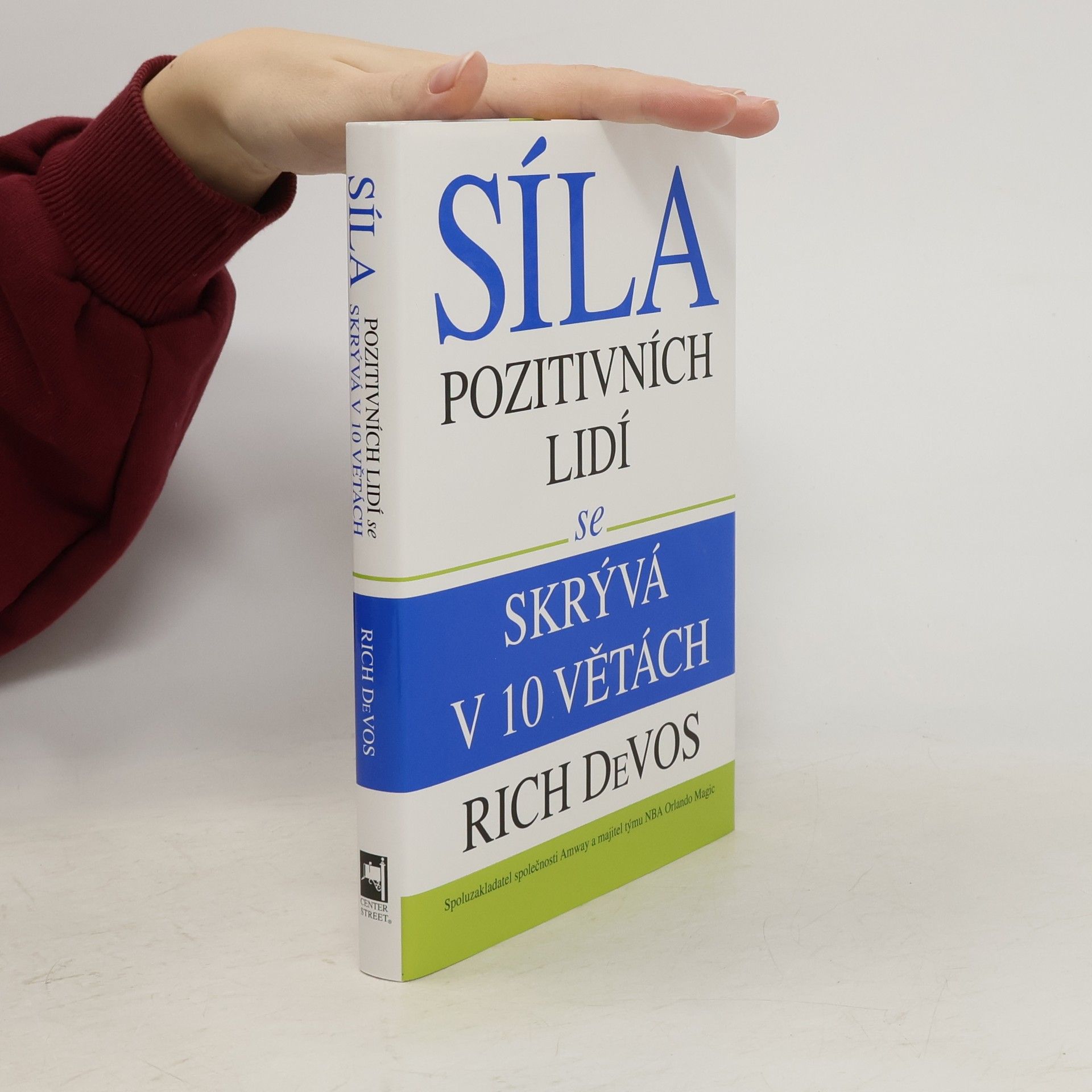 Richard M. DeVos Síla pozitivních lidí se skrývá v 10 větách