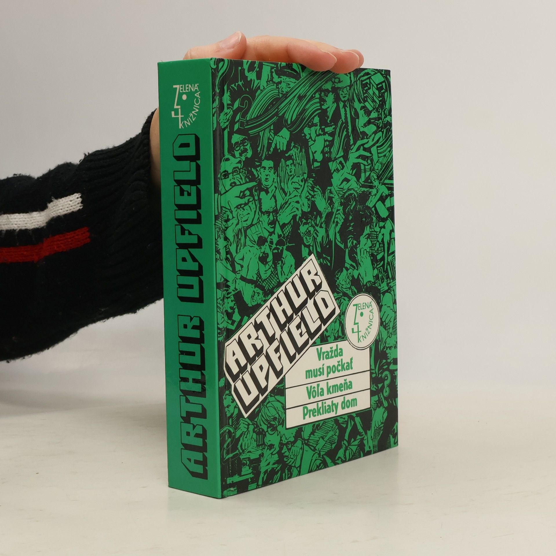 Arthur W. Upfield Vražda musí počkať. Vôľa kmeňa. Prekliaty dom