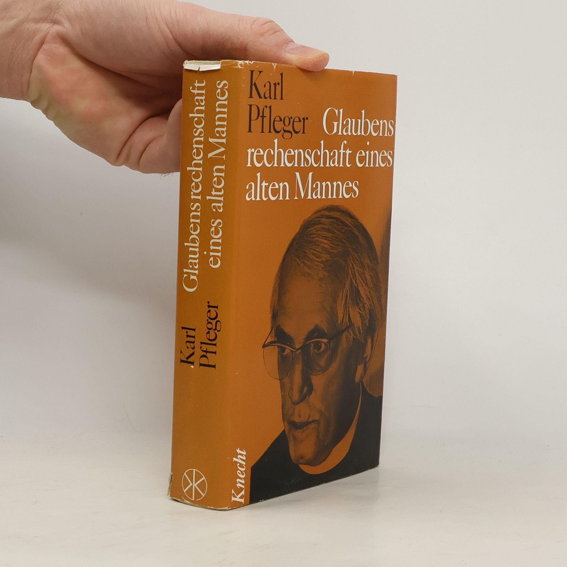 Karl Pfleger Glaubensrechenschaft eines alten Mannes