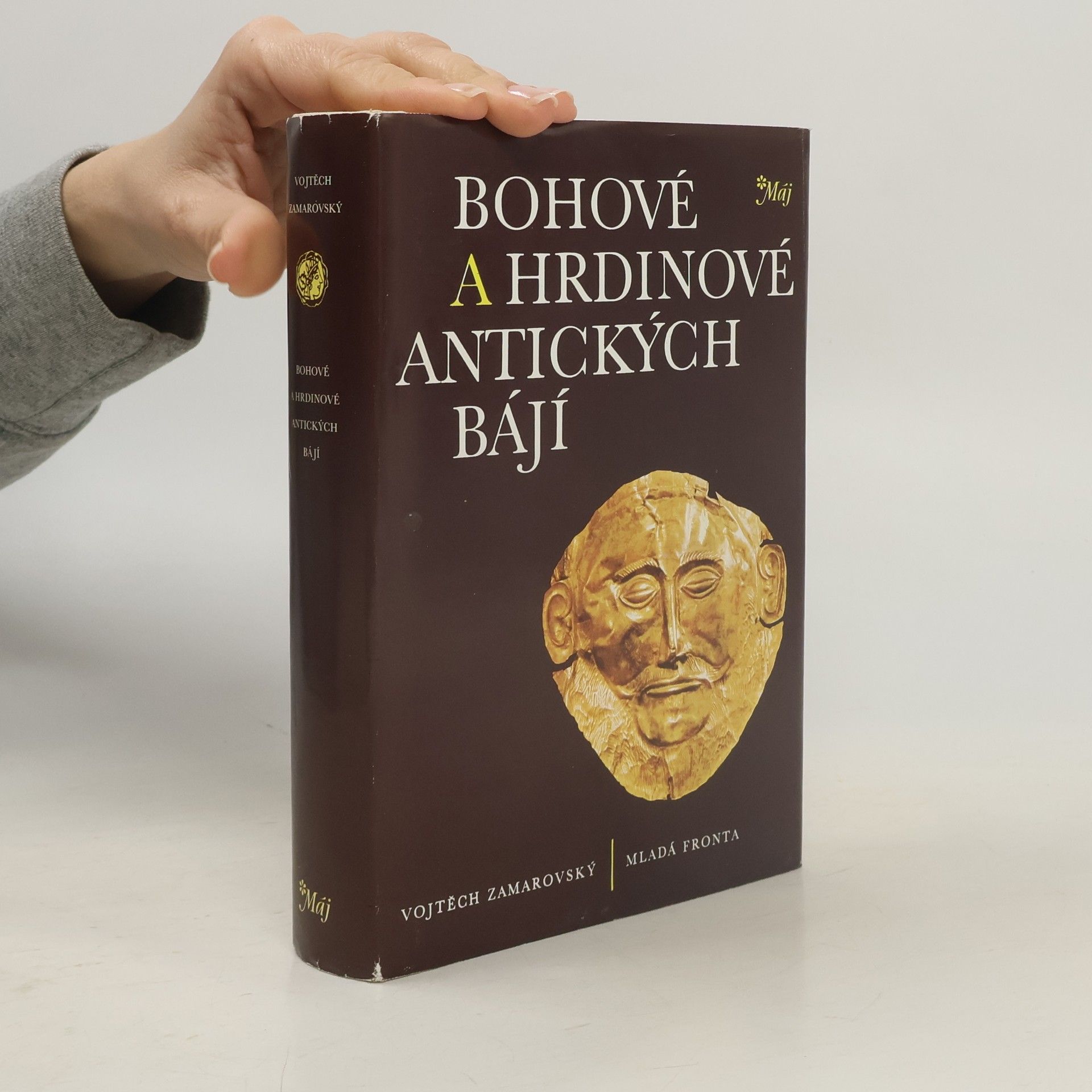 Vojtěch Zamarovský Bohové a hrdinové antických bájí