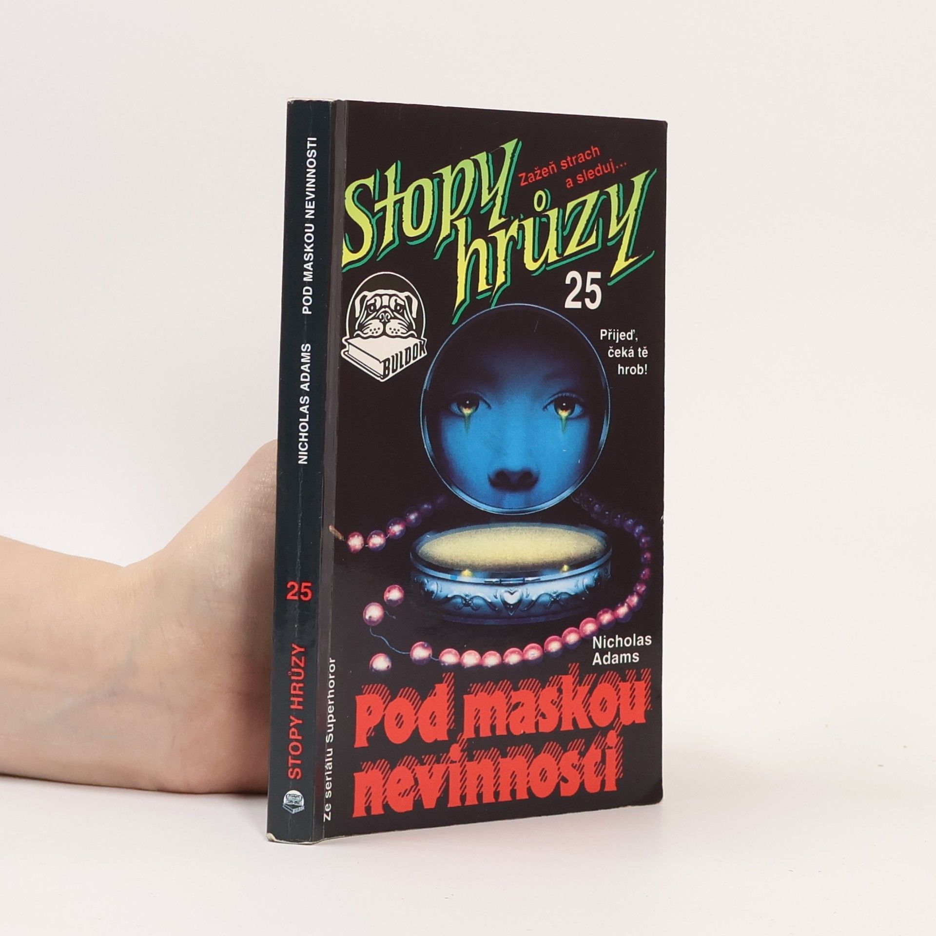 James D. MacDonald Stopy hrůzy 25. Pod maskou nevinnosti