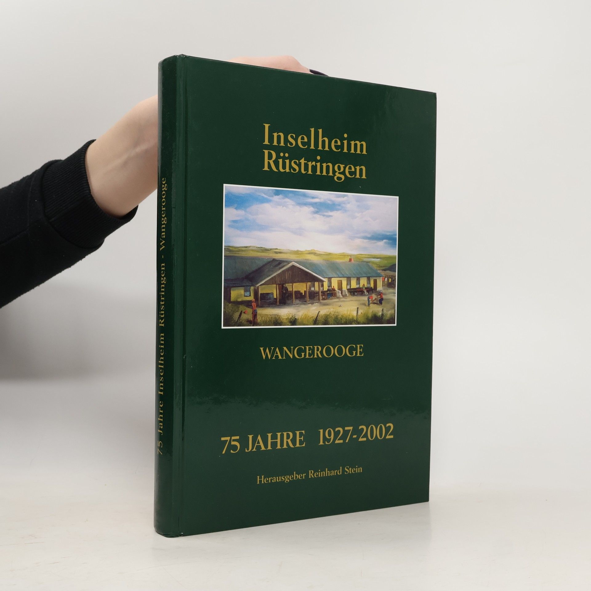 Reinhard Stein Inselheim Rüstringen, Wangerooge, 75 Jahre: 1927-2002