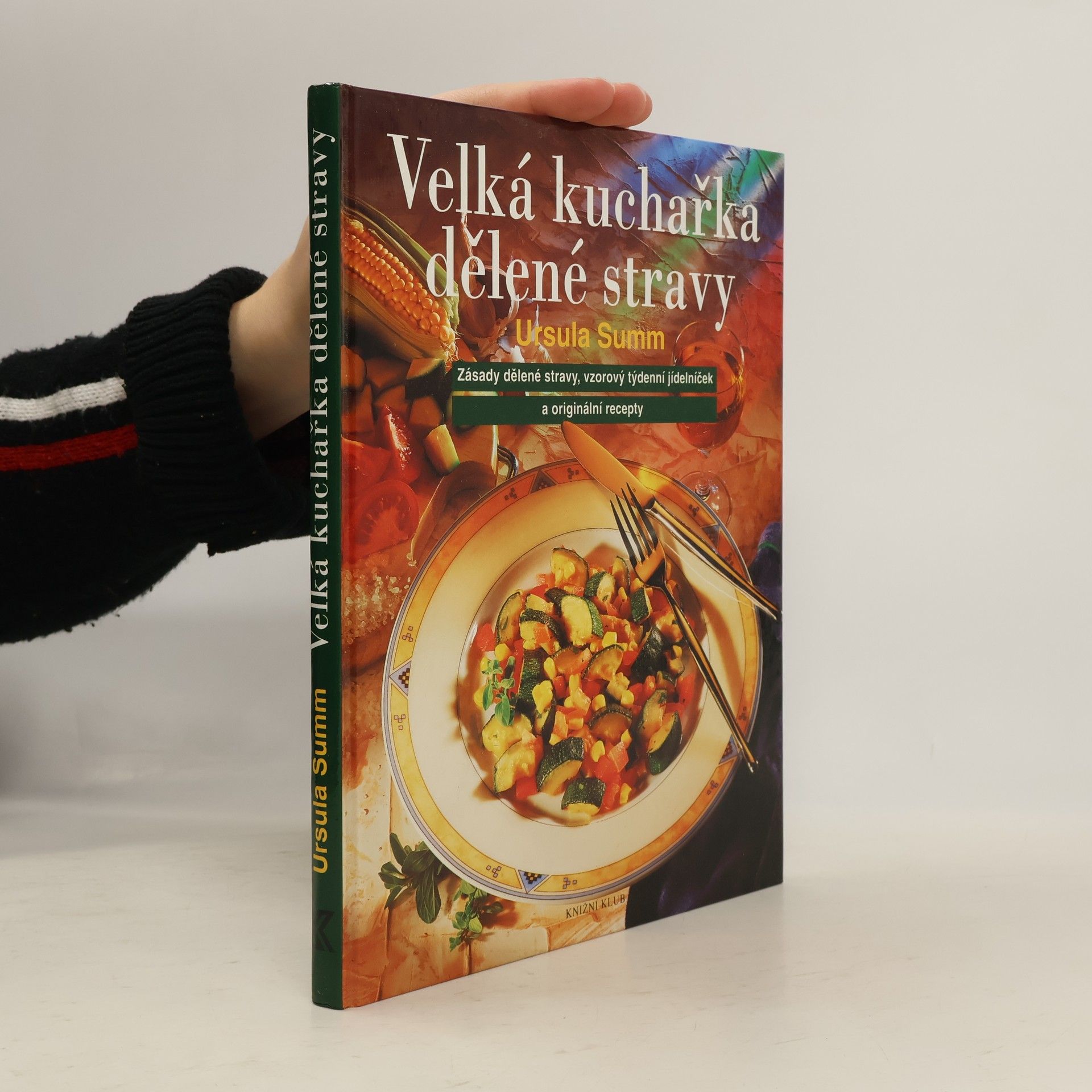 Alena Vlčková Velká kuchařka dělené stravy