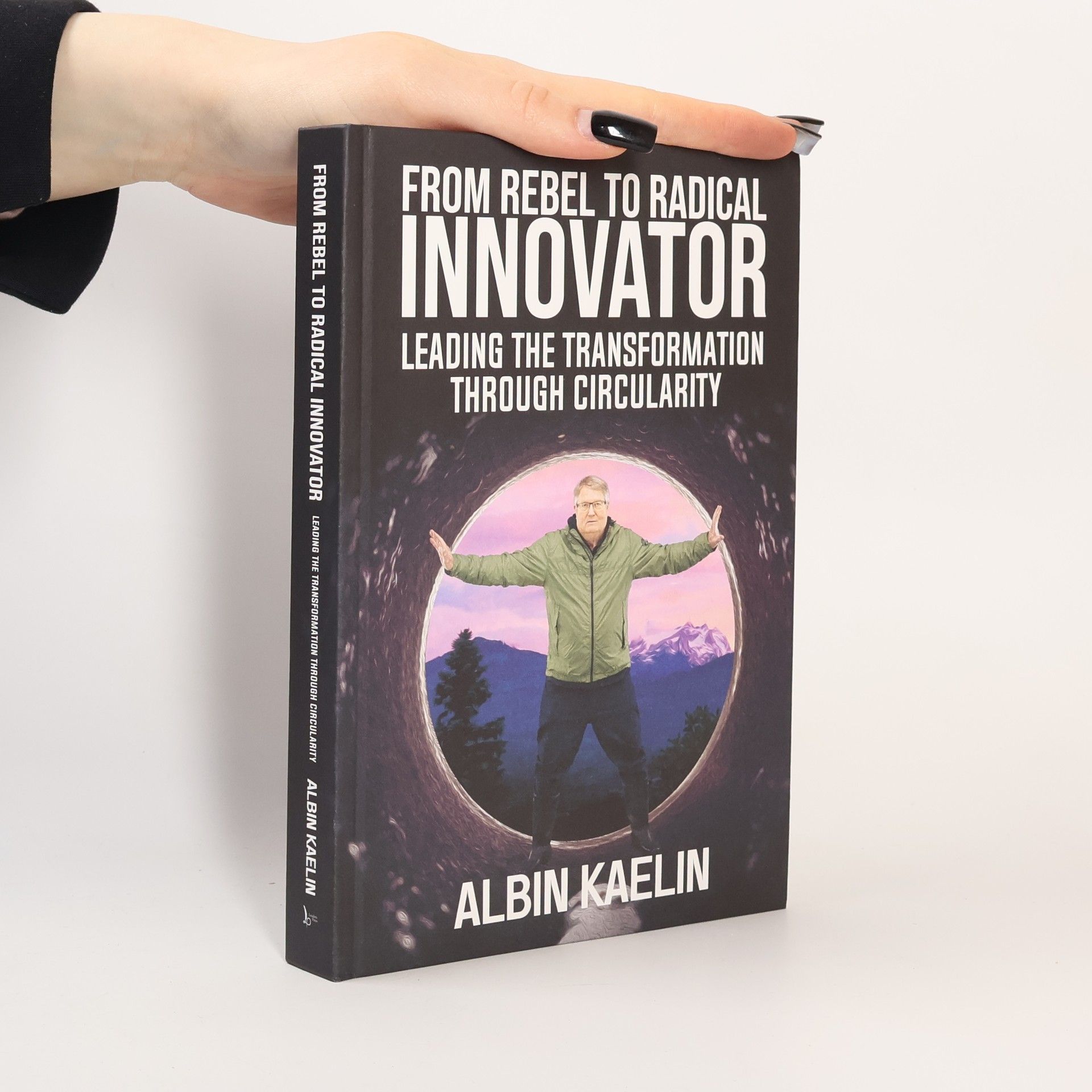 Albin Kaelin From Rebel to Radical Innovator