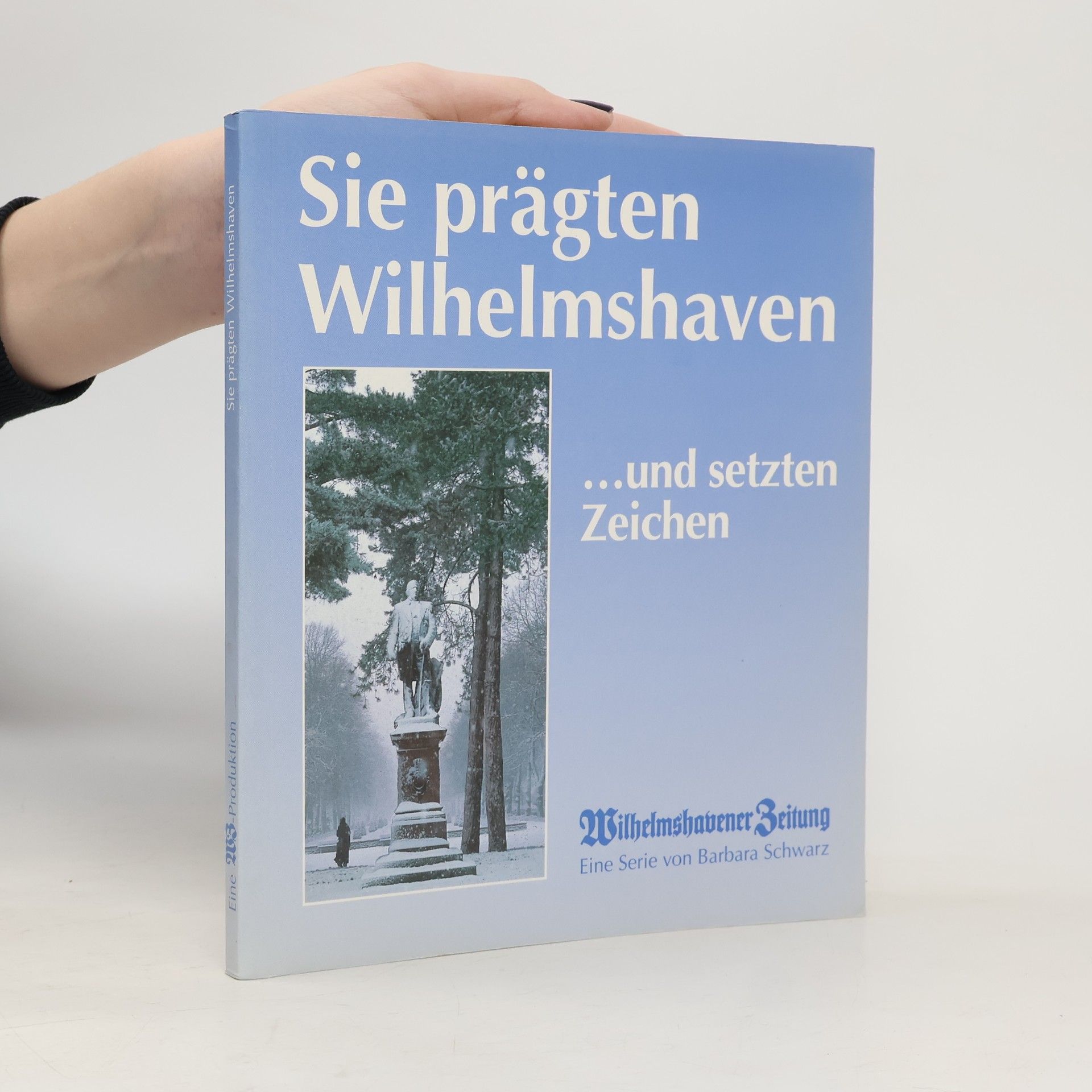 Barbara Schwarz Sie prägten Wilhelmshaven