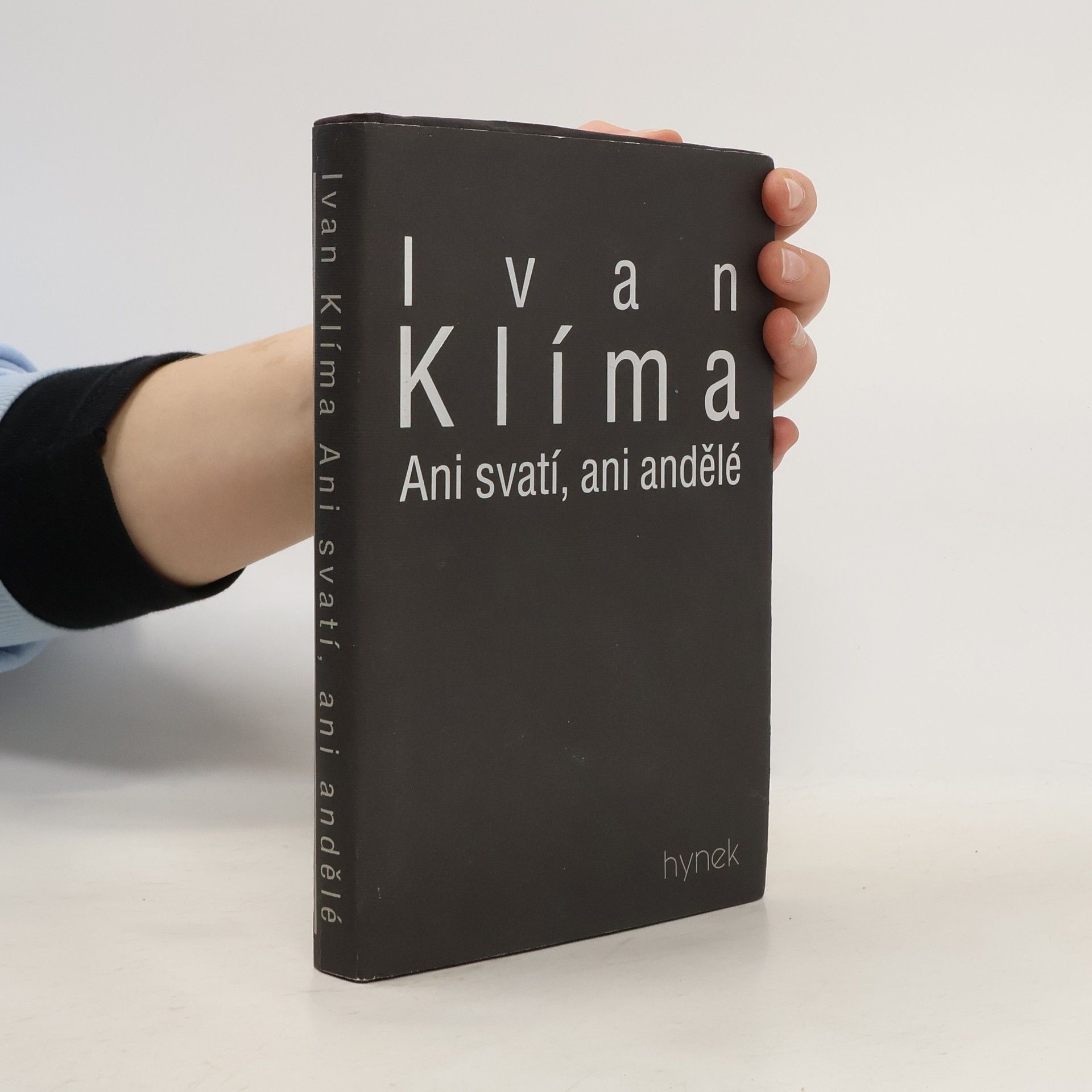 Ivan Klíma Ani svatí, ani andělé