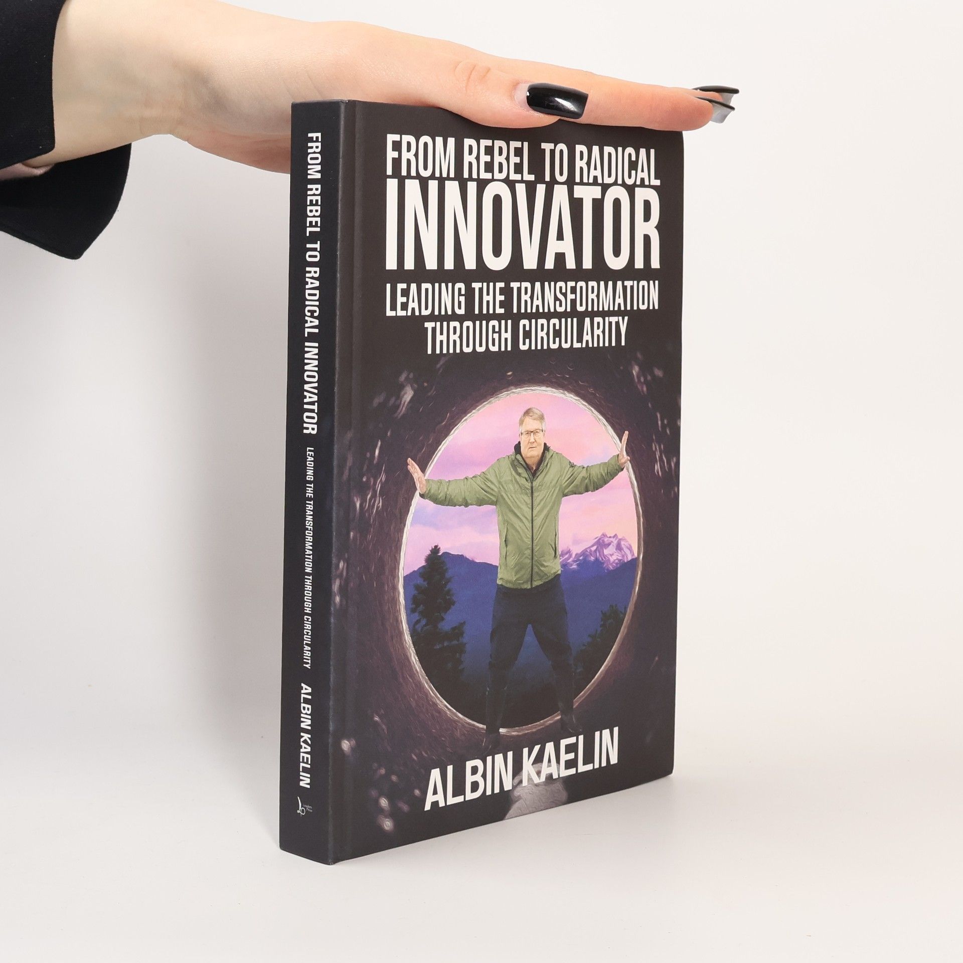 Albin Kaelin From Rebel to Radical Innovator