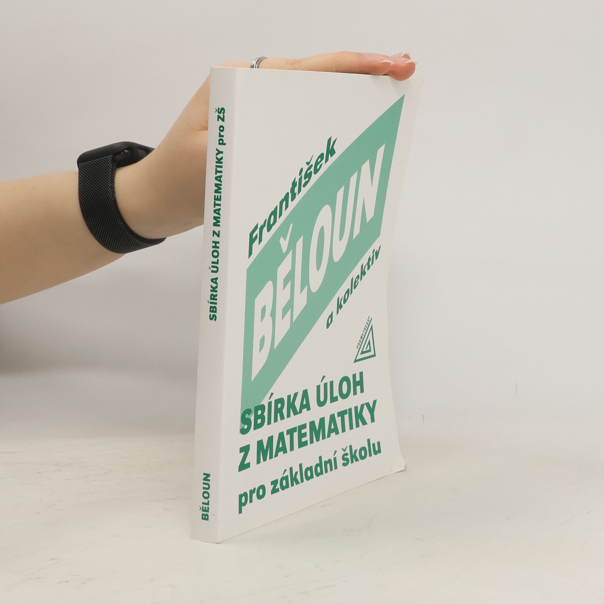 František Běloun Sbírka úloh z matematiky pro základní školu