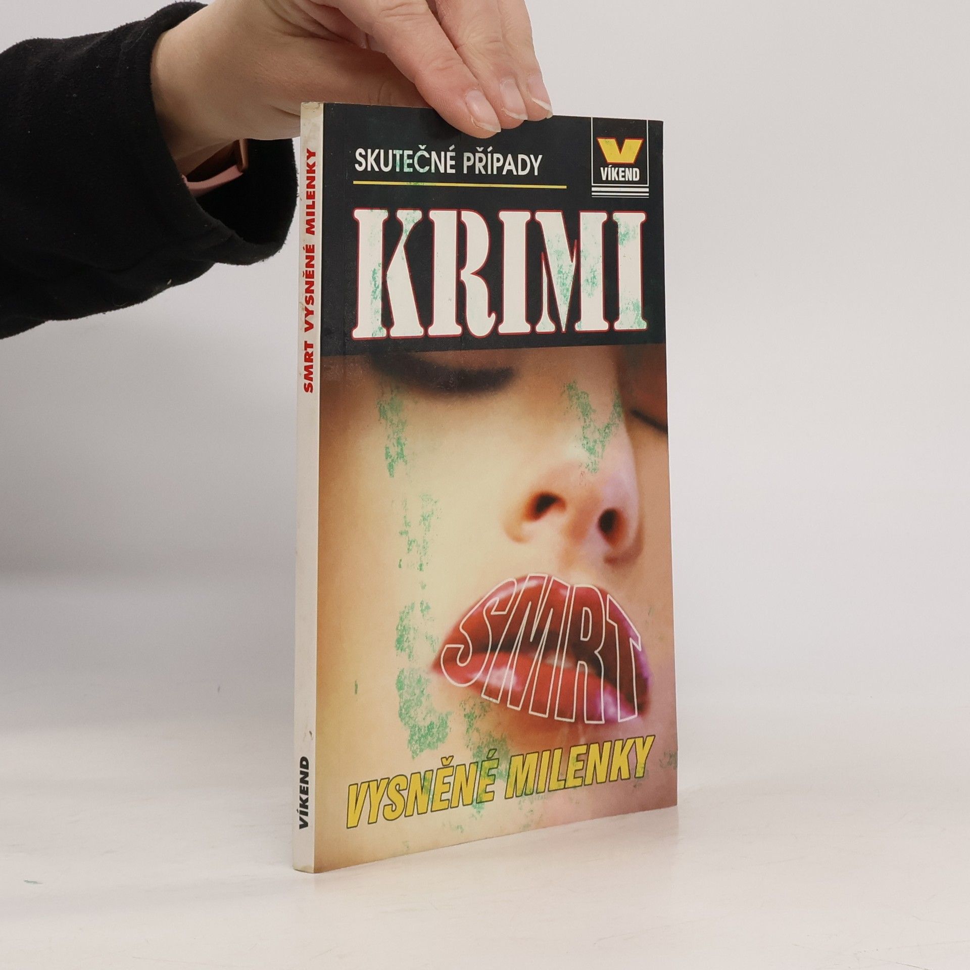 Collectif d'auteurs Smrt vysněné milenky. Skutečné kriminální případy