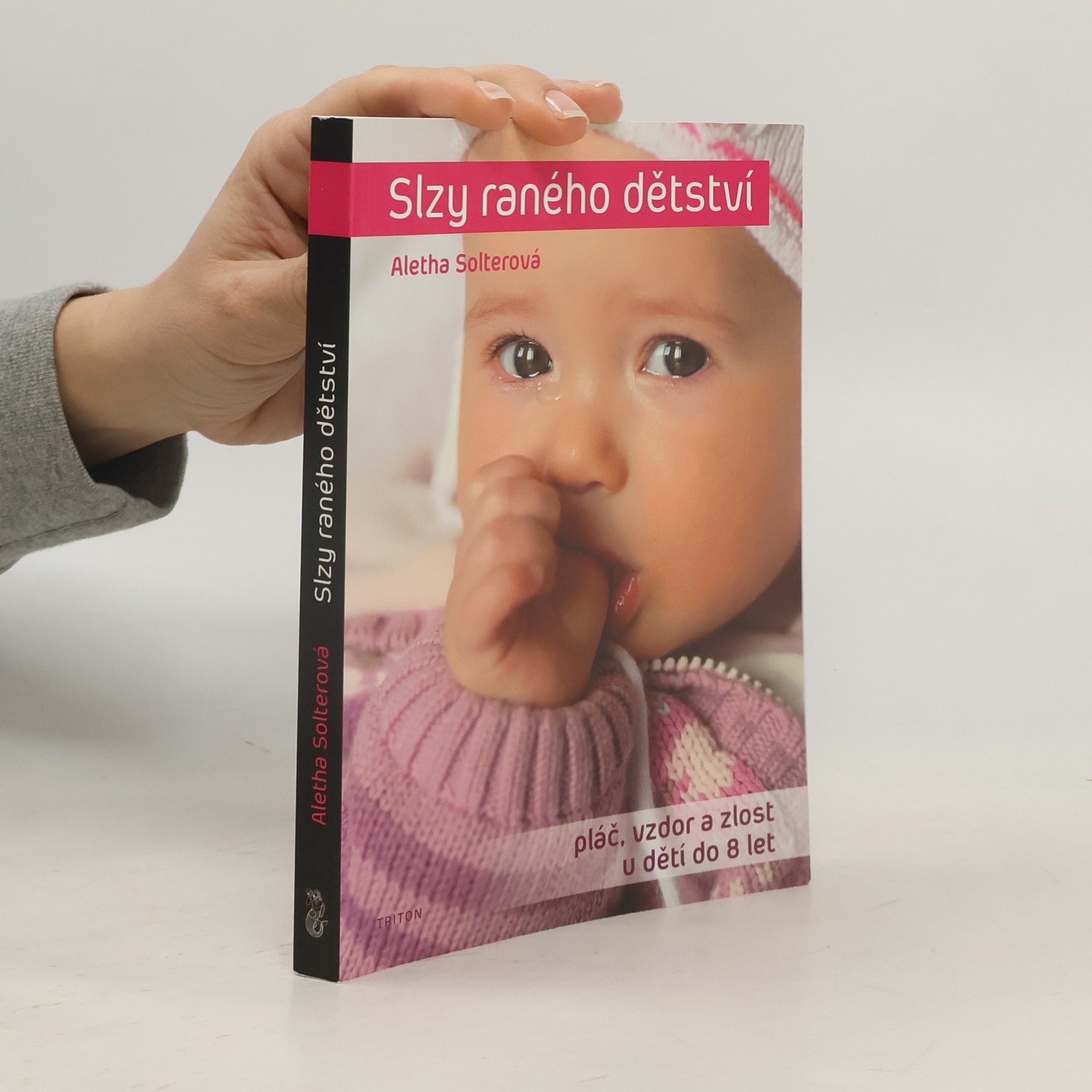 Aletha J. Solter Slzy raného dětství