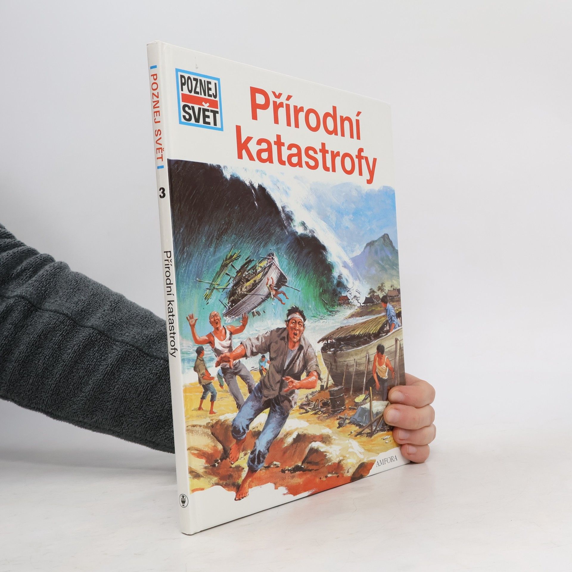 Autorenkollektiv Poznej svět 3. Přírodní katastrofy
