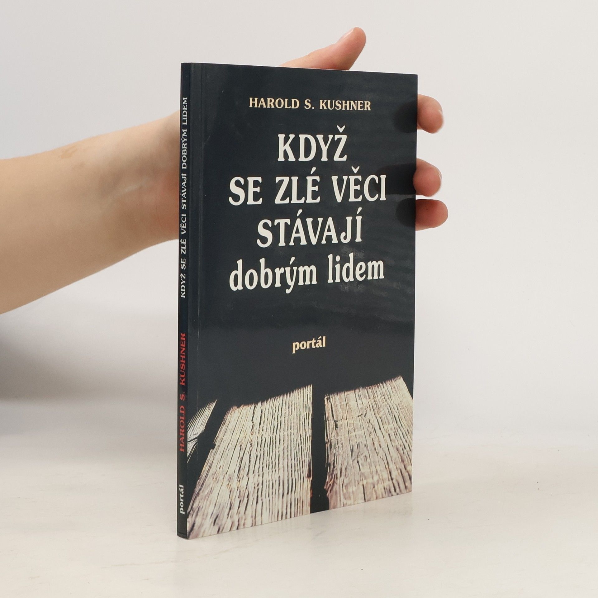 Harold Kushner Když se zlé věci stávají dobrým lidem