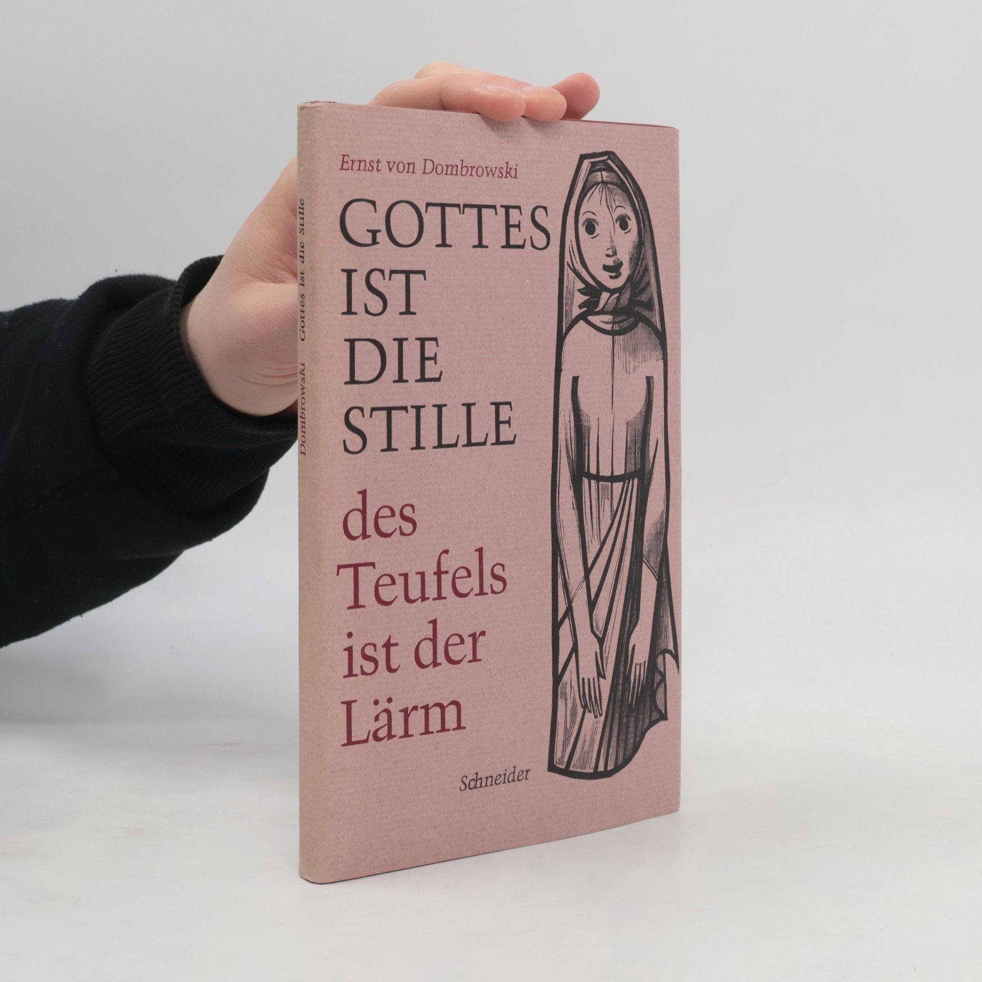 Ernst von Dombrowski Gottes ist die Stille, des Teufels ist der Lärm